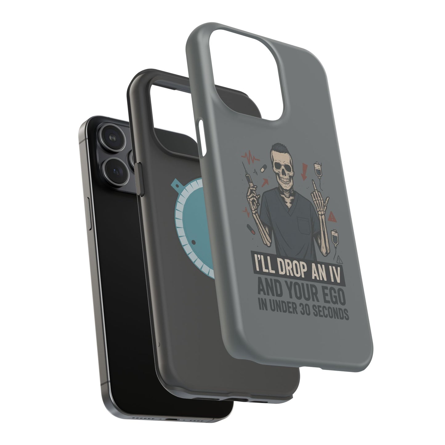 “I’ll Drop an IV and Your Ego in Less Than 30 Seconds” – Nurse Phone Case for Men