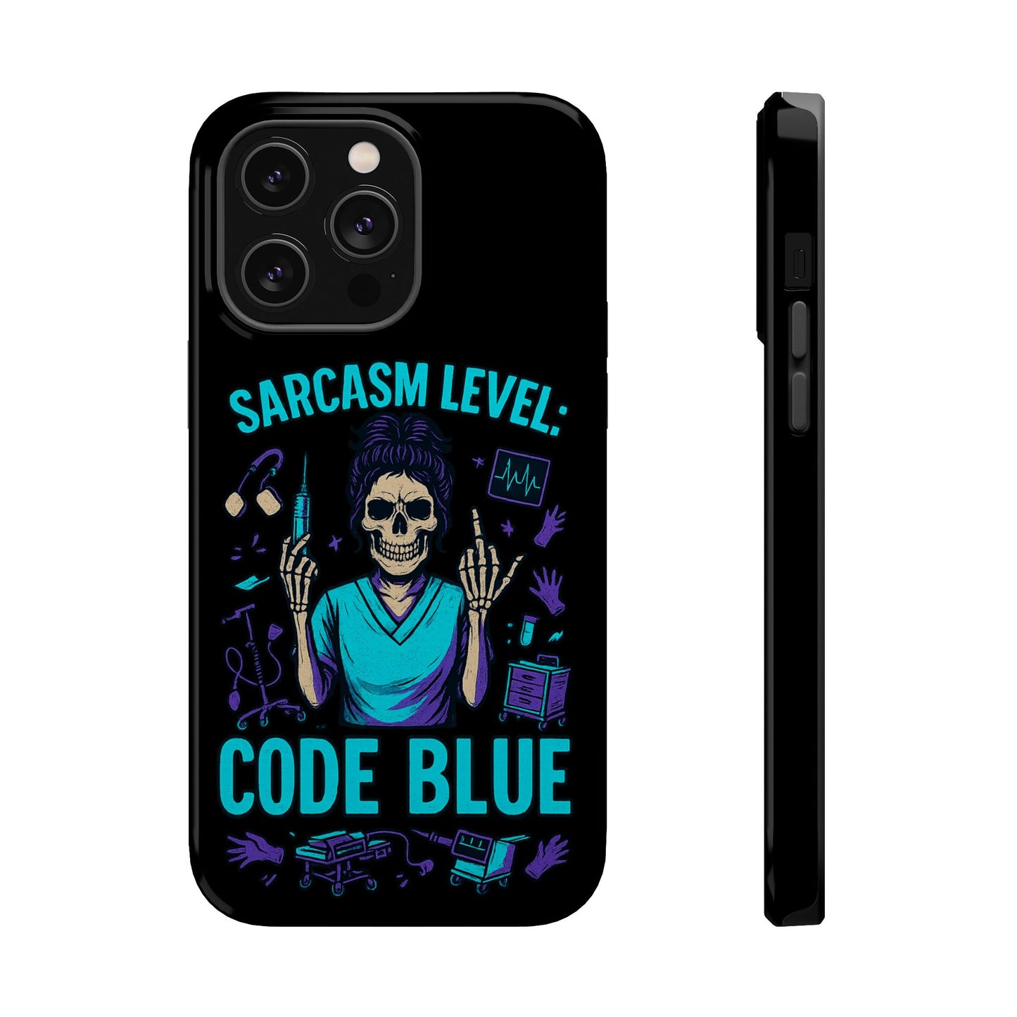 Sassy Medical Humor Phone Case - Sarcasm Level: Code Blue, Nurse Gift, Healthcare Humor, Medical Professional Accessory, Unique Phone Cover
