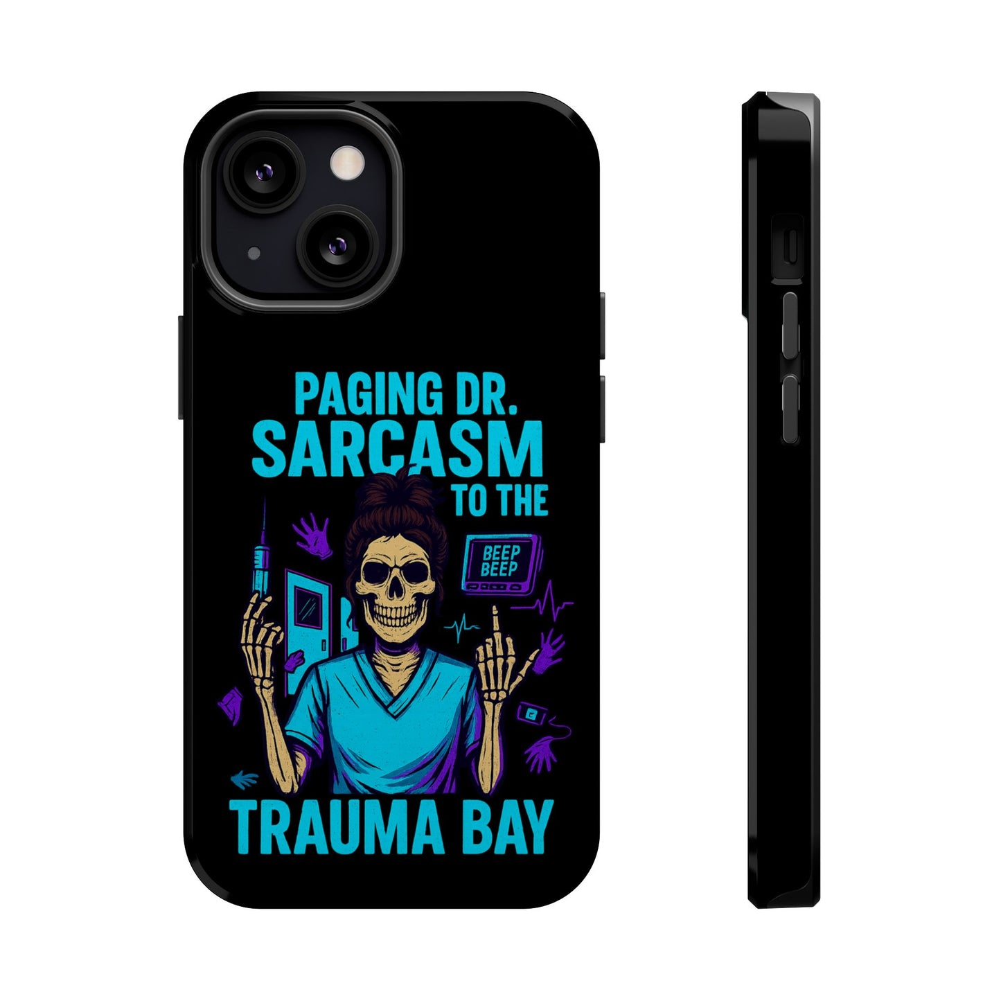 Medical Humor Magnetic Cases - Paging Dr. Sarcasm, Doctor Phone Case, Funny Gift for Nurses, Hospital Staff, Sarcastic Design