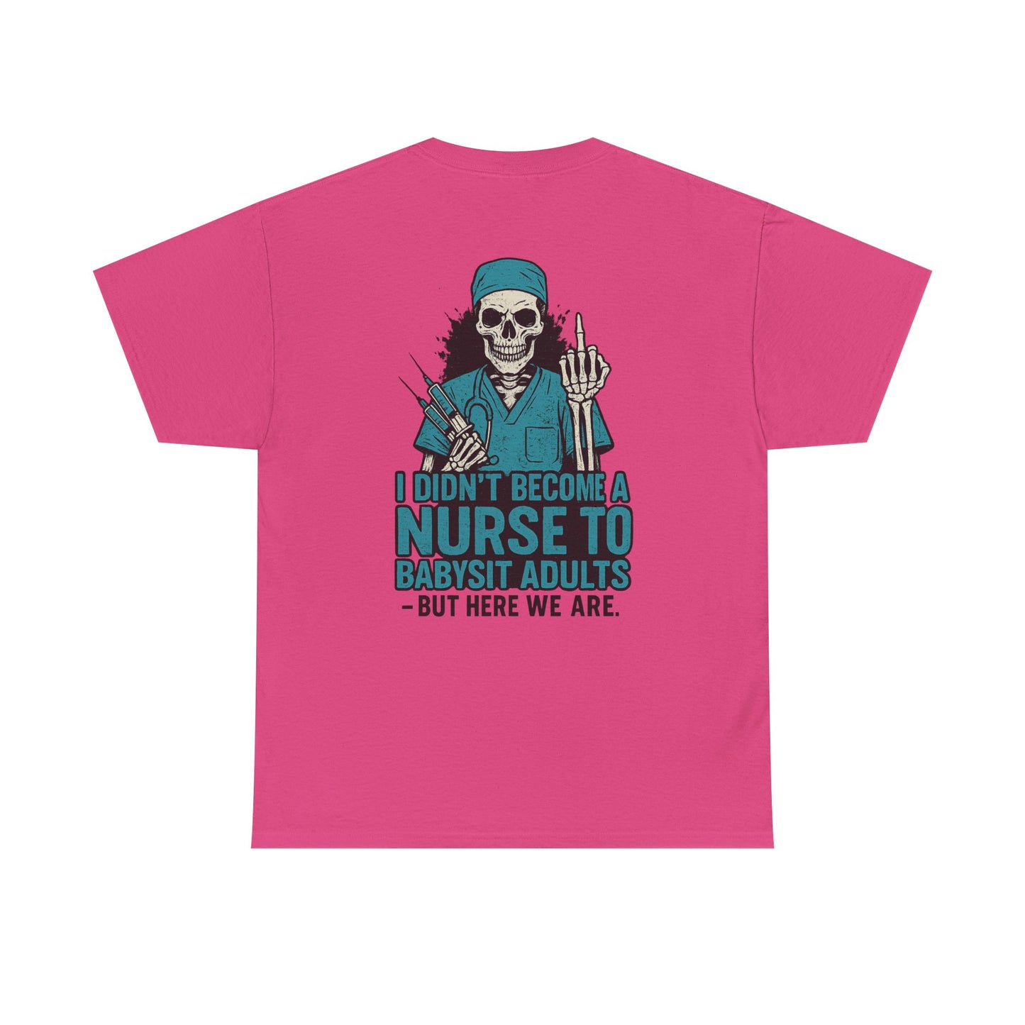 Nurse Humor Tee - Perfect Gift for Healthcare Workers, Funny Medical Shirt, Graphic Tee for Nurses, Nursing School Graduation, [...]