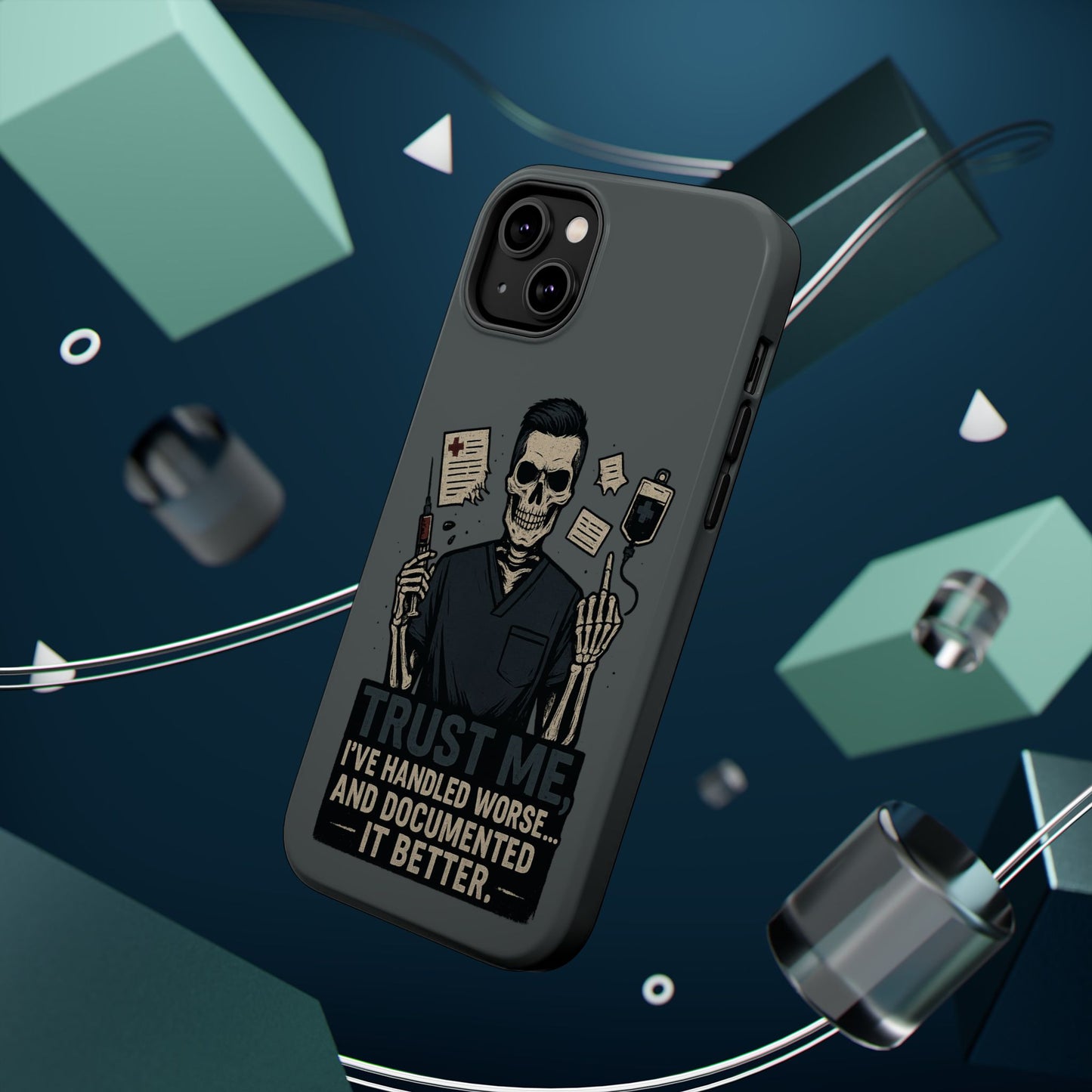 “Trust Me. I’ve Handled Worse and Documented It Better” – Nurse Chaos Phone Case