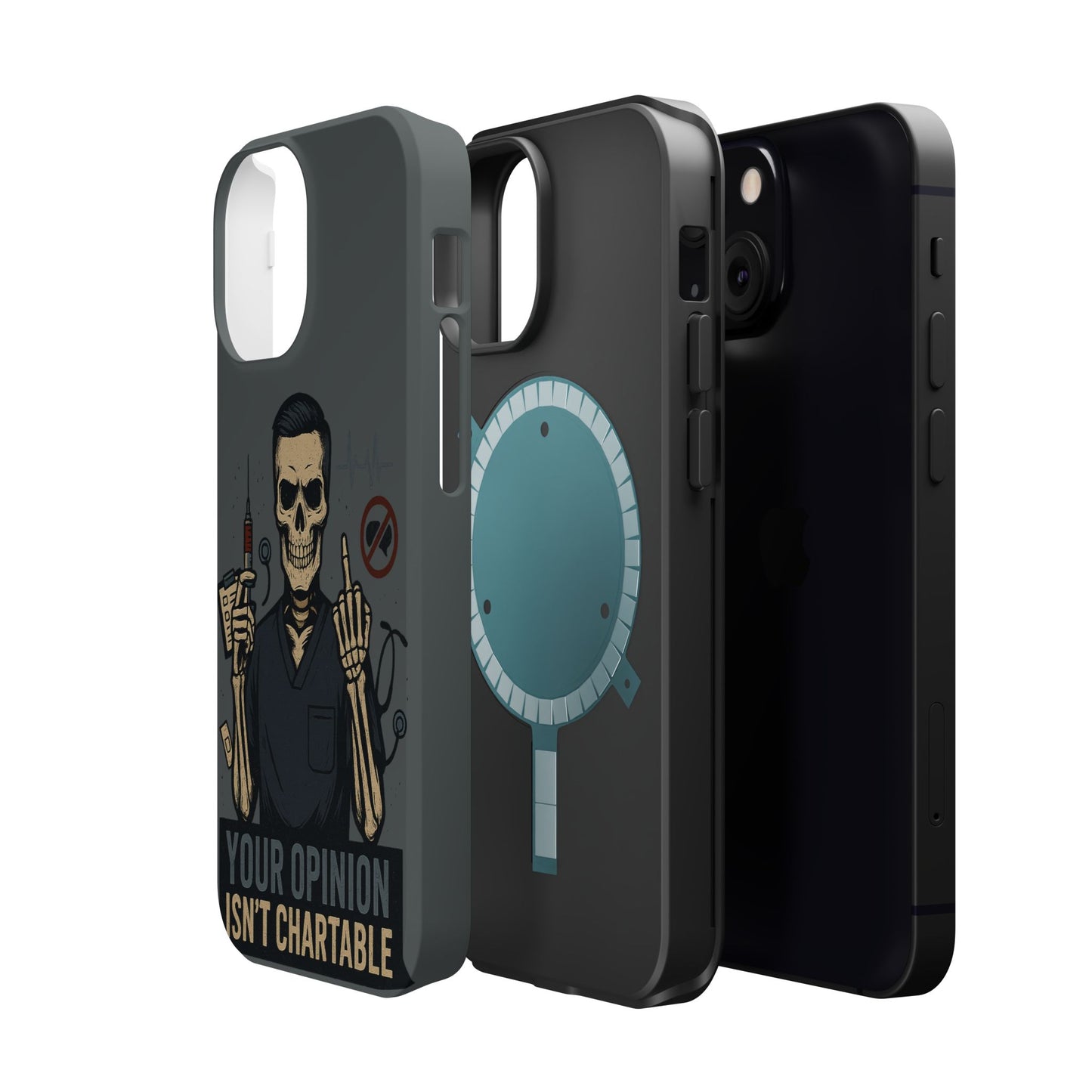 “Your Opinion Isn’t Chartable” – Nurse Phone Case for Men