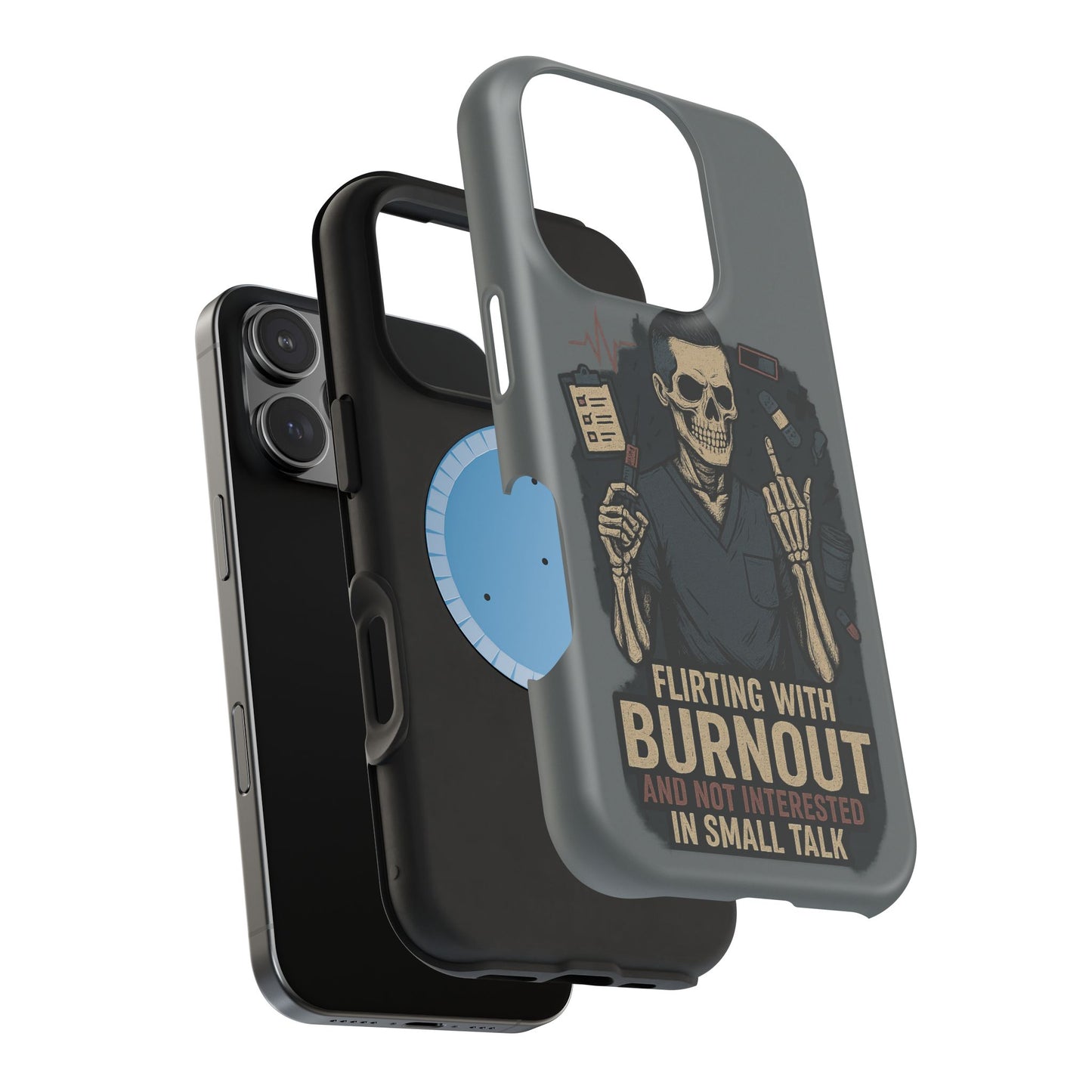 “Flirting With Burnout and Not Interested in Small Talk” – Men’s Nurse Phone Case