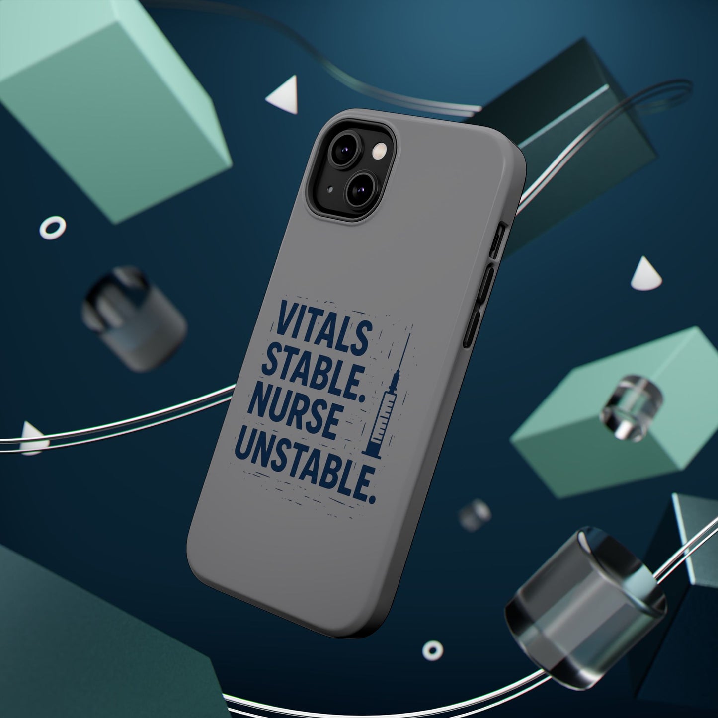 “Vitals Stable. Nurse Unstable.” – Sarcastic Nurse Phone Case