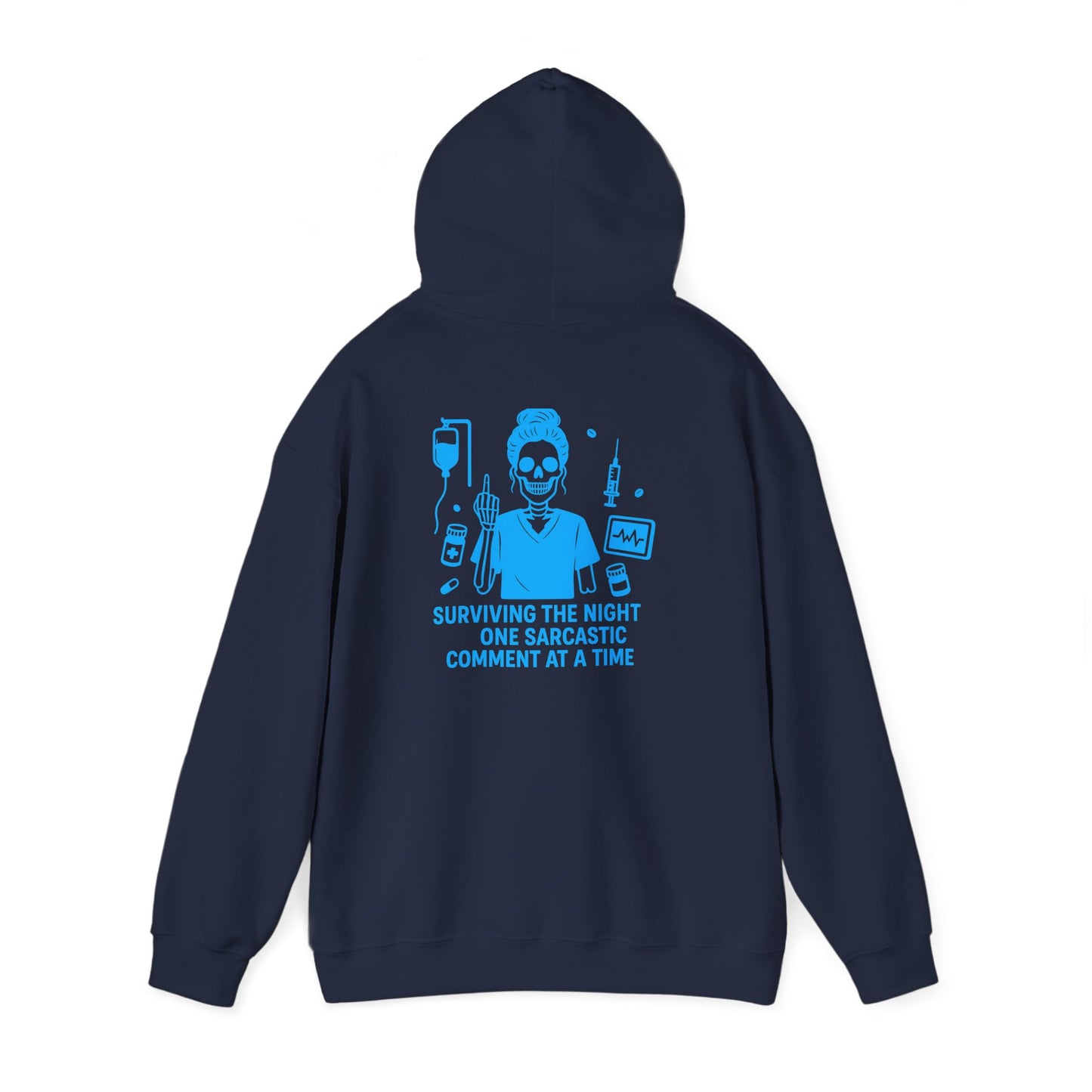 “Surviving the Night One Sarcastic Comment at a Time” – Sarcastic Nurse Hoodie