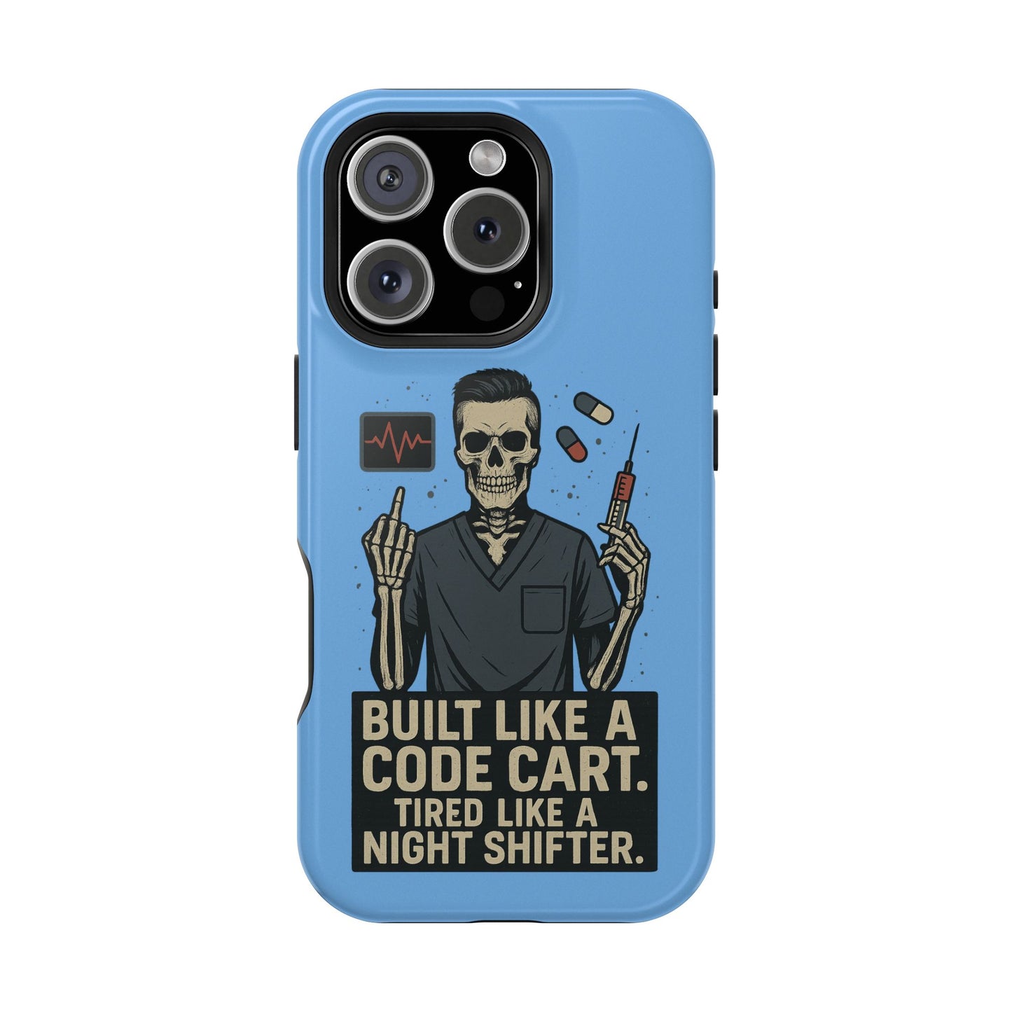 “Built Like a Code Cart. Tired Like a Night Shifter.” – Men’s Nurse Phone Case