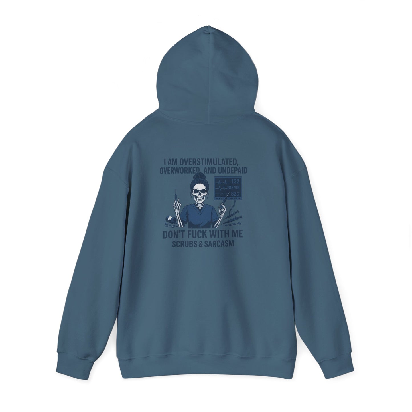 Sarcastic Sweatshirt for Overworked Professionals, Funny Hooded Sweatshirt, Gift for Nurses, Comfy Unisex Hoodie