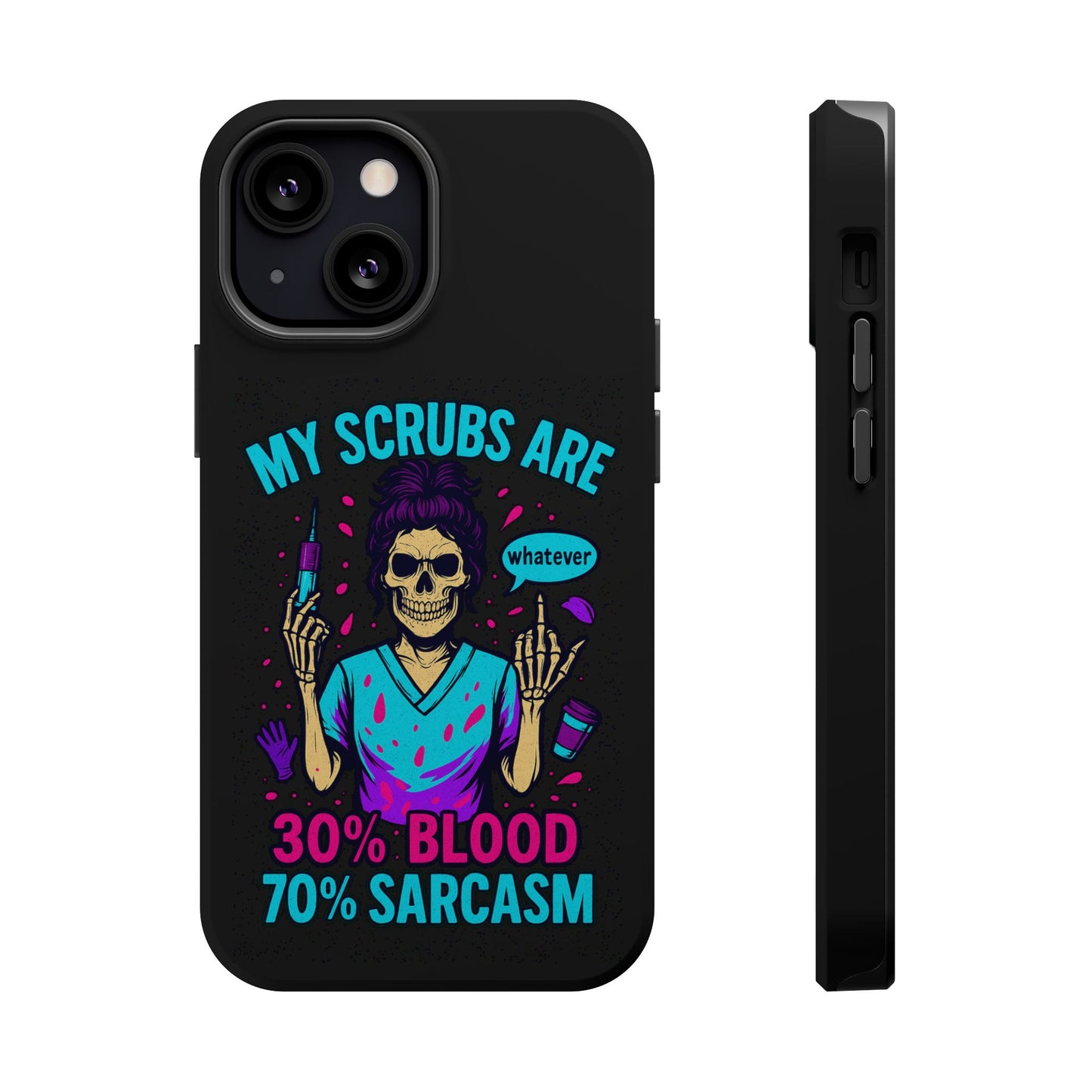 Sassy Nurse Phone Case, 30% Blood 70% Sarcasm Design, Healthcare Gift, Funny Medical Accessory, Tough Magnetic Cover