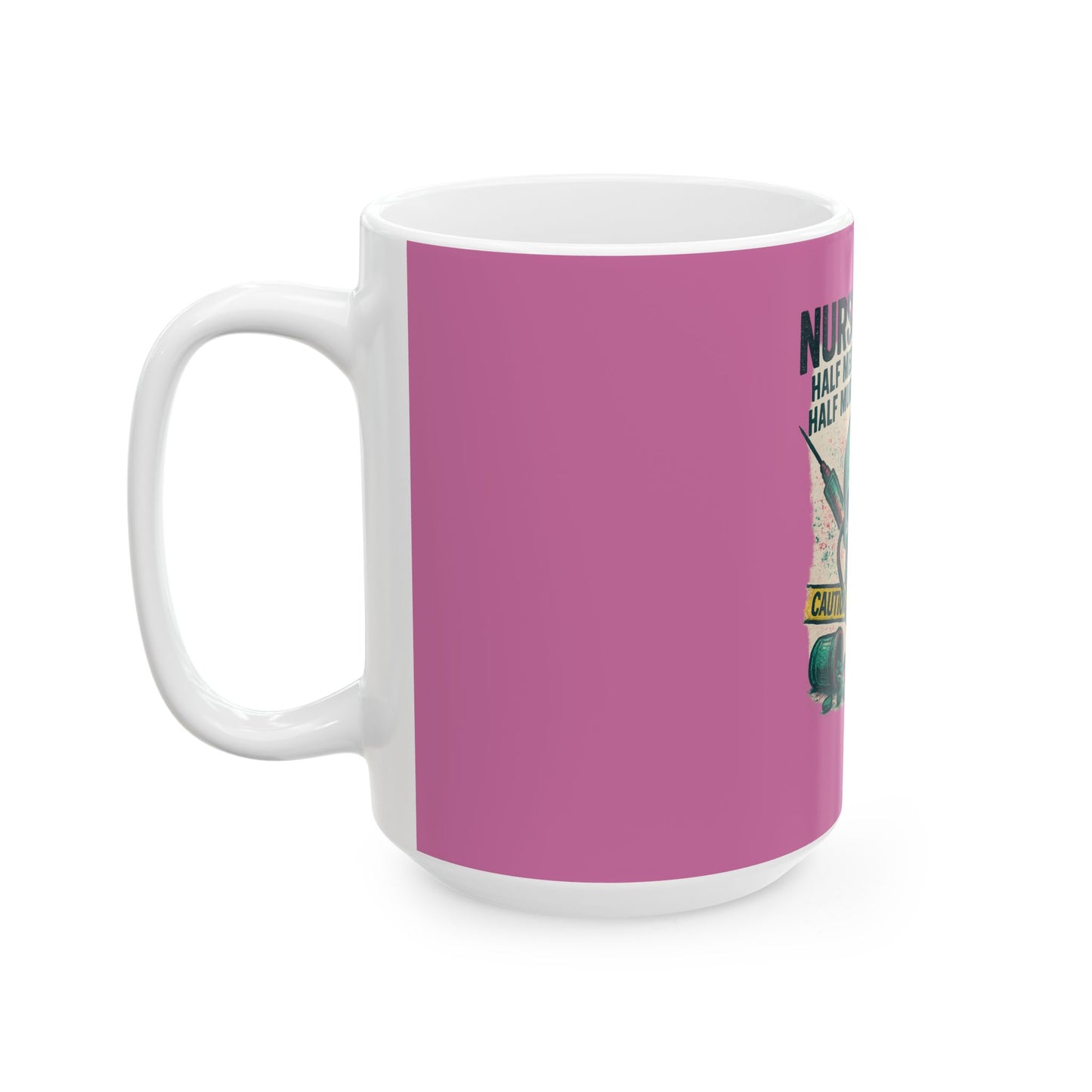 “Nurse’s Brain: Half Medical Genius. Half Murder Fantasies.” – Nurse Life Mug