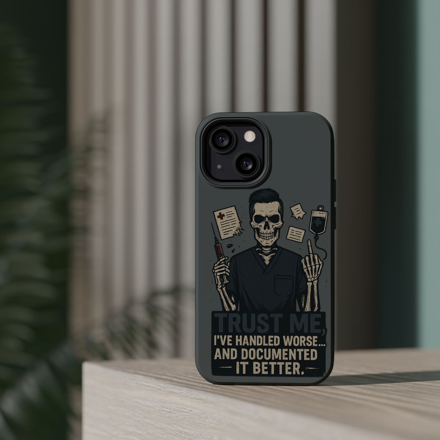 “Trust Me. I’ve Handled Worse and Documented It Better” – Nurse Chaos Phone Case