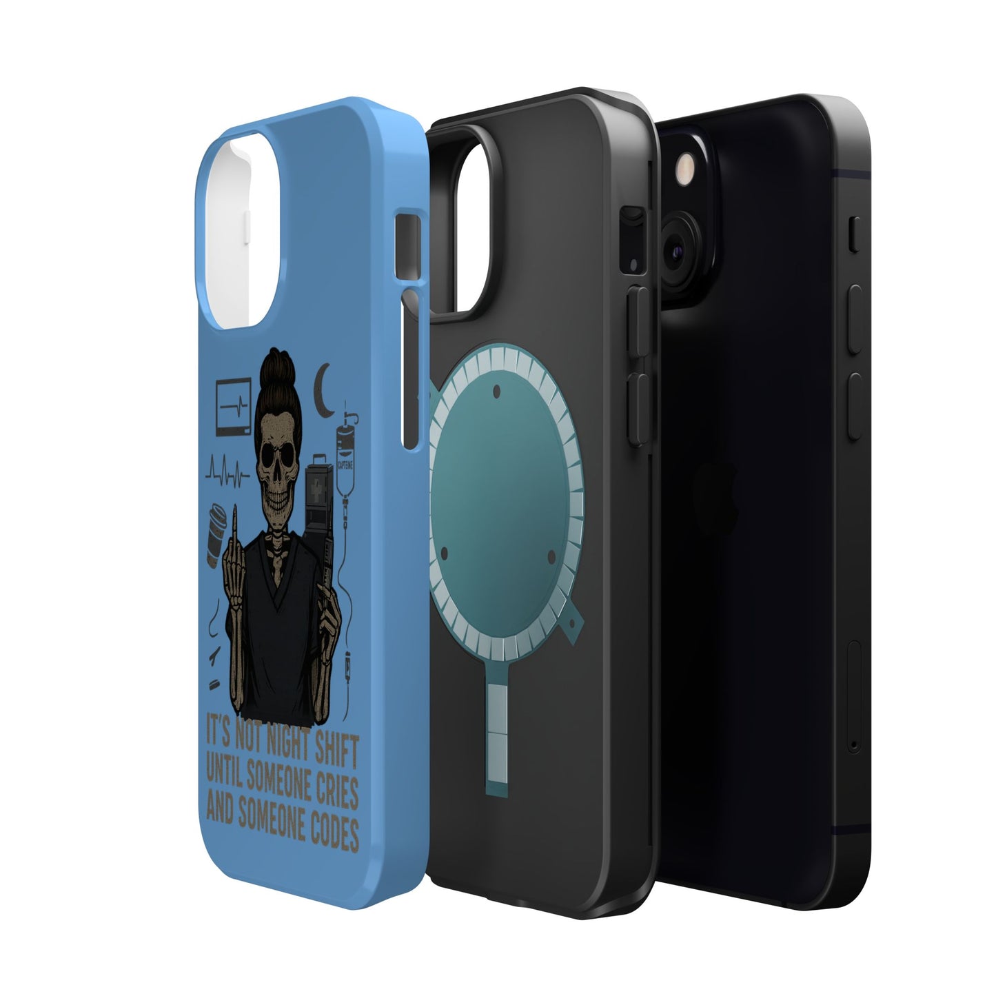 “It’s Not Night Shift Until Someone Cries and Someone Codes” – Nurse Chaos Phone Case