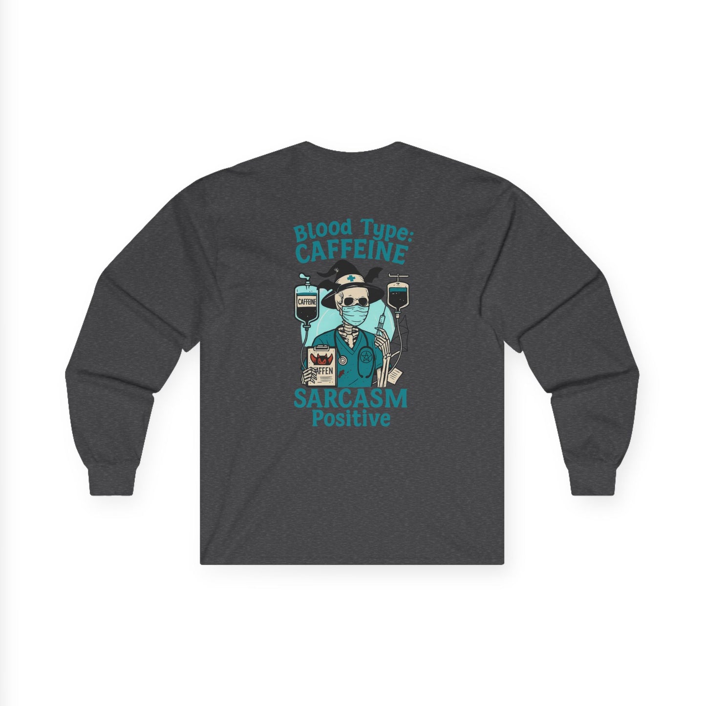 Caffeine Sarcasm Long Sleeve Tee, Unisex Graphic Tee, Gift for Coffee Lovers, Funny Shirt, Casual Wear, Humor Apparel