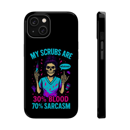 Sassy Nurse Phone Case, 30% Blood 70% Sarcasm Design, Healthcare Gift, Funny Medical Accessory, Tough Magnetic Cover