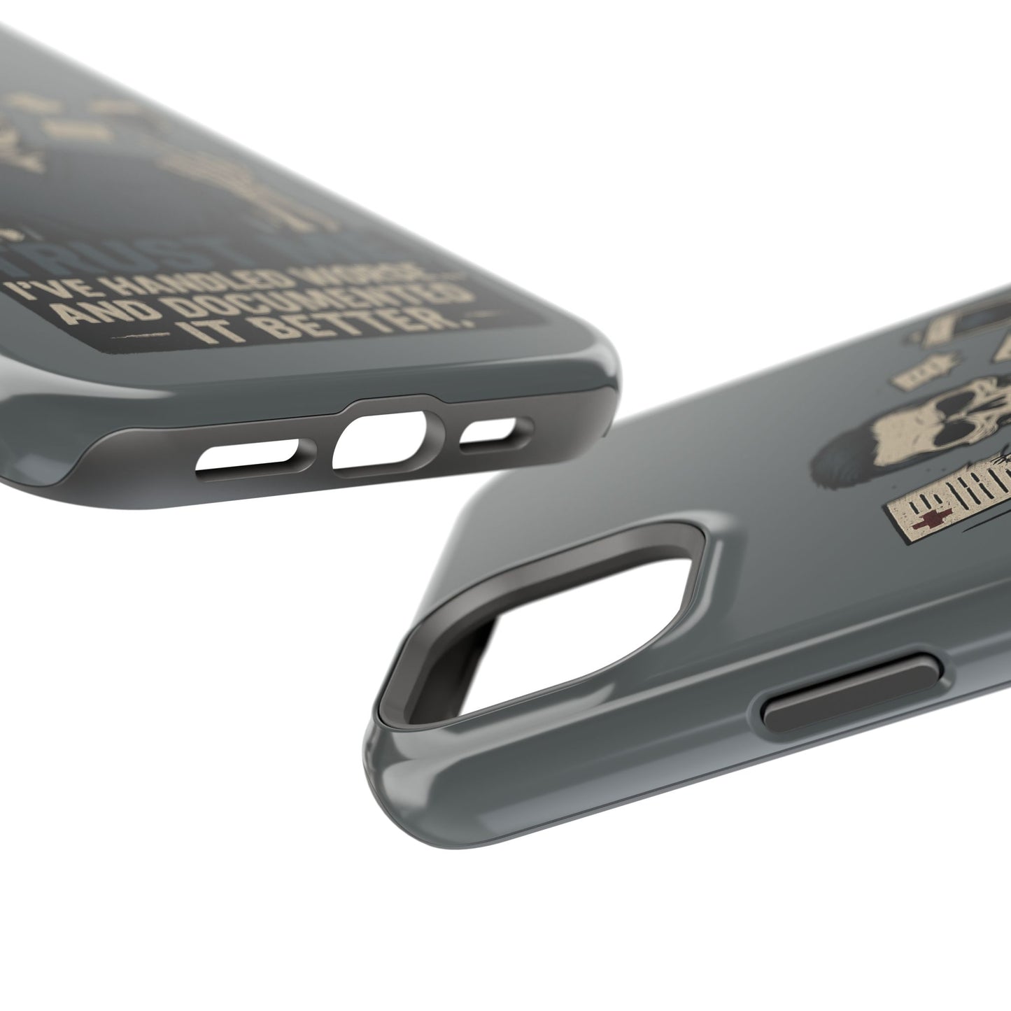 “Trust Me. I’ve Handled Worse and Documented It Better” – Nurse Chaos Phone Case