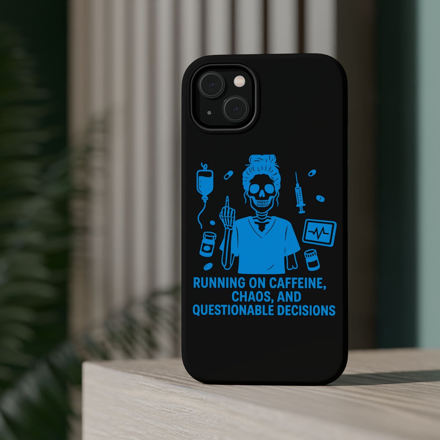 Running on Caffeine, Chaos, and Questionable Decisions” – Nurse Life Phone Case