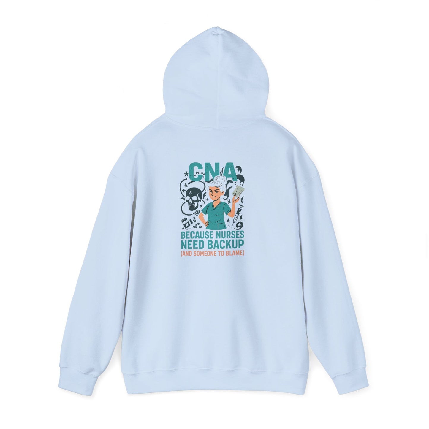 “CNA Because Nurses Need Backup (And Someone to Blame)” – Chaotic CNA Hoodie