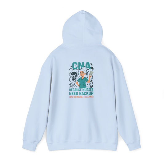 “CNA Because Nurses Need Backup (And Someone to Blame)” – Chaotic CNA Hoodie