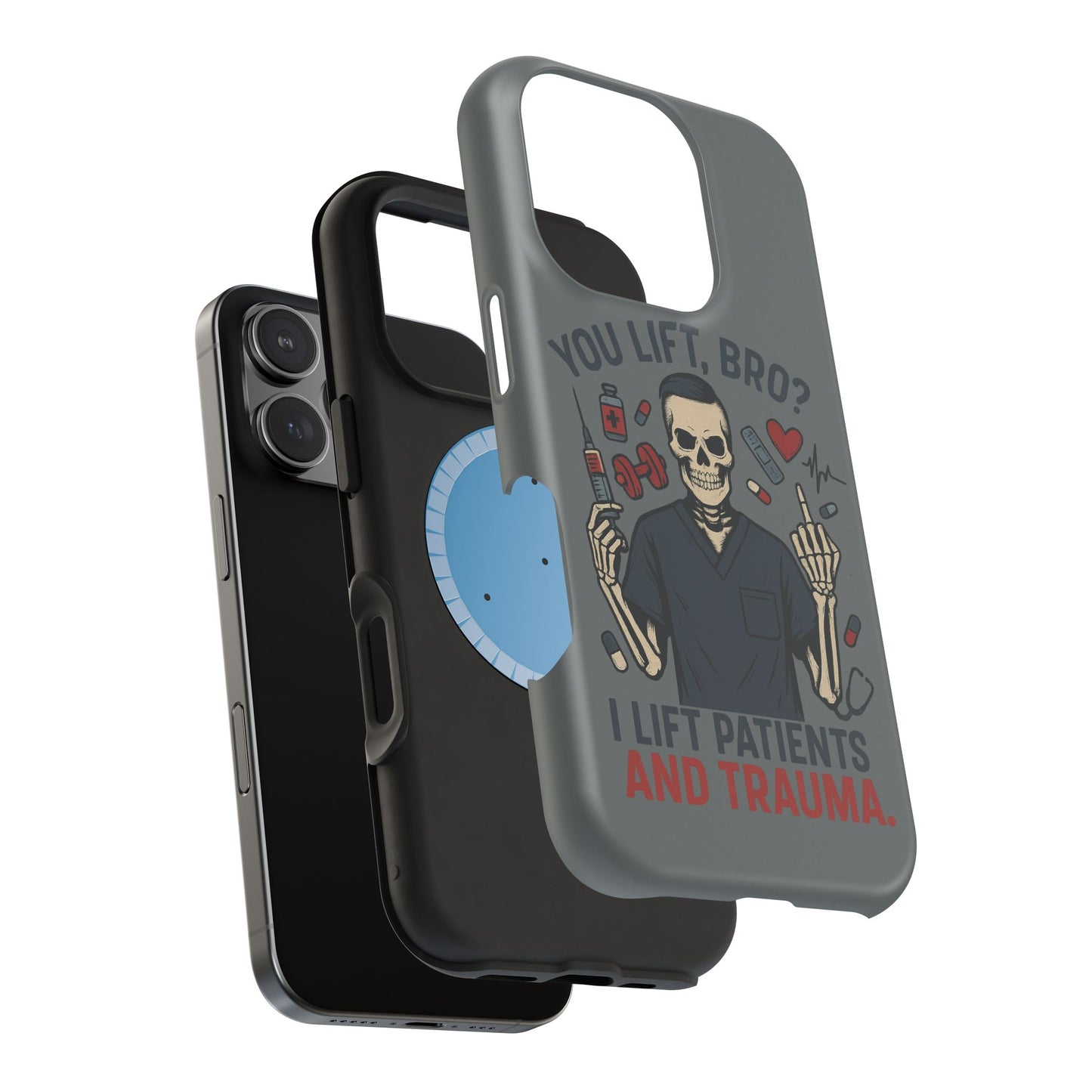 “You Lift, Bro? I Lift Patients and Trauma.” – Men’s Nurse Phone Case