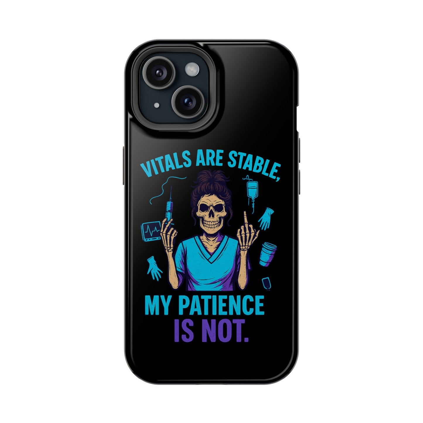 Magnetic Phone Case - Vitals Are Stable, My Patience is Not, Funny Phone Cover for Nurses, Medical Staff Gift, Healthcare Humor, [...]