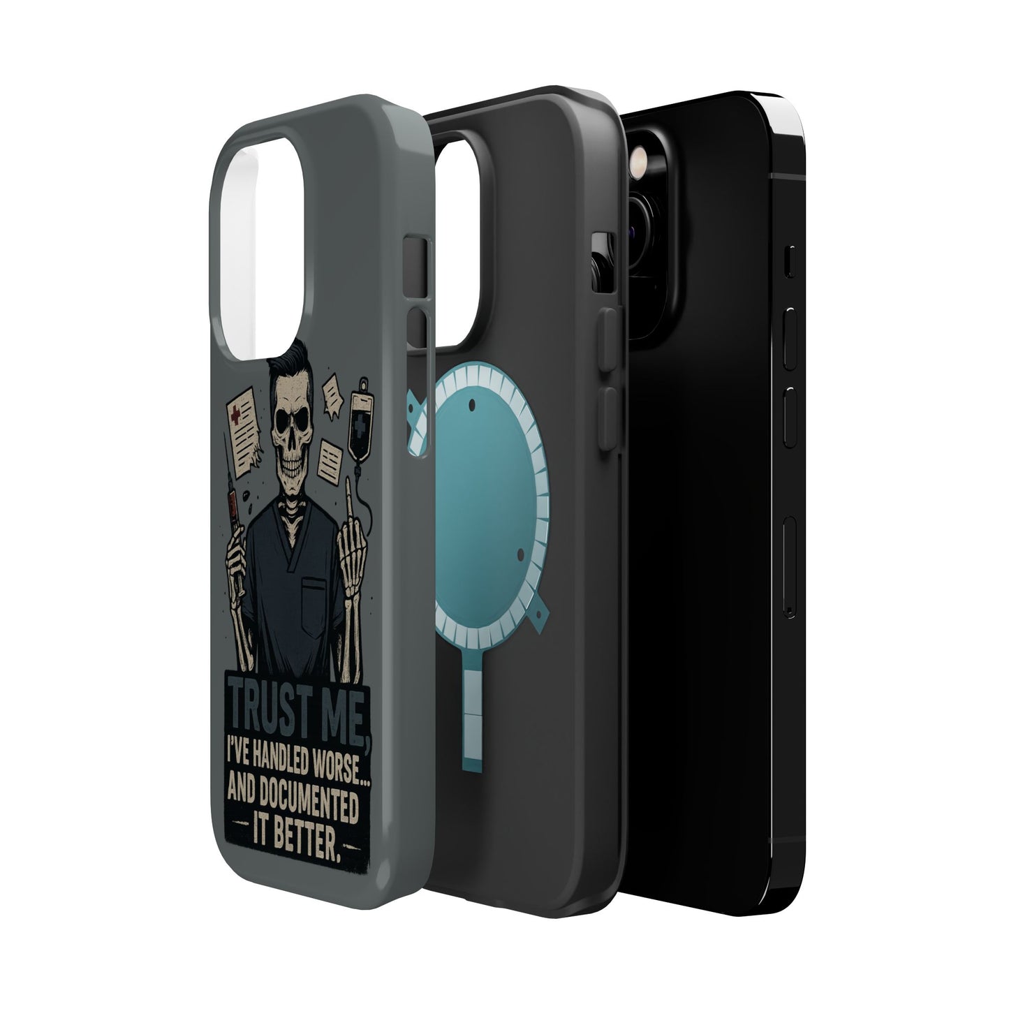 “Trust Me. I’ve Handled Worse and Documented It Better” – Nurse Chaos Phone Case