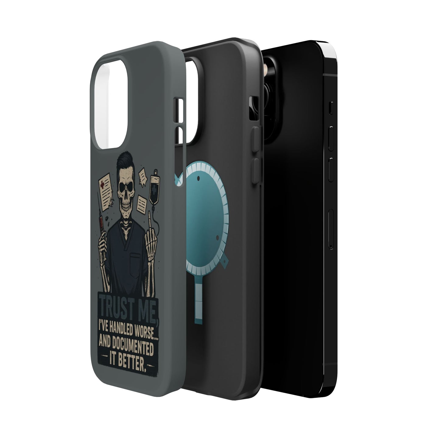 “Trust Me. I’ve Handled Worse and Documented It Better” – Nurse Chaos Phone Case