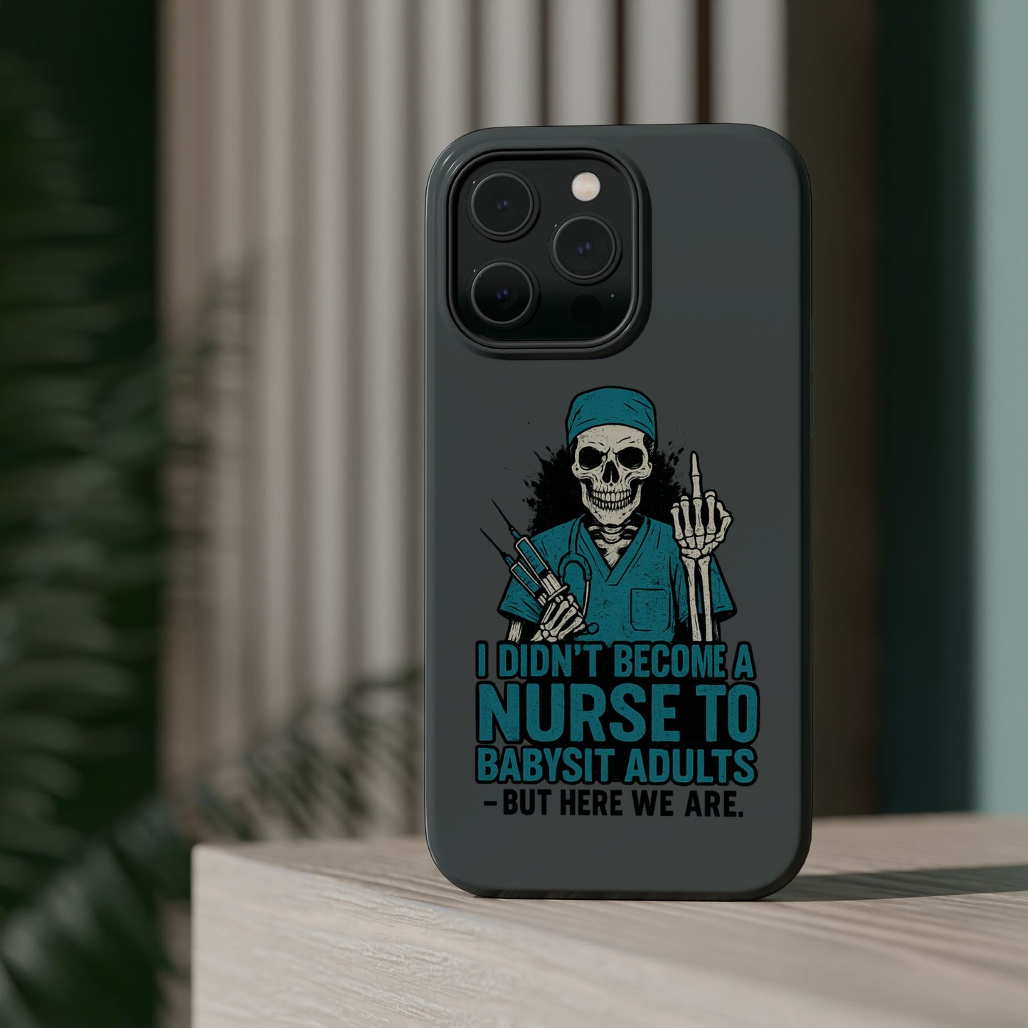 Nurse Humor Magnetic Tough Case, Funny Phone Cover for Nurses, Gift for Nursing Students, Halloween Tech Gift, Nurse Appreciation