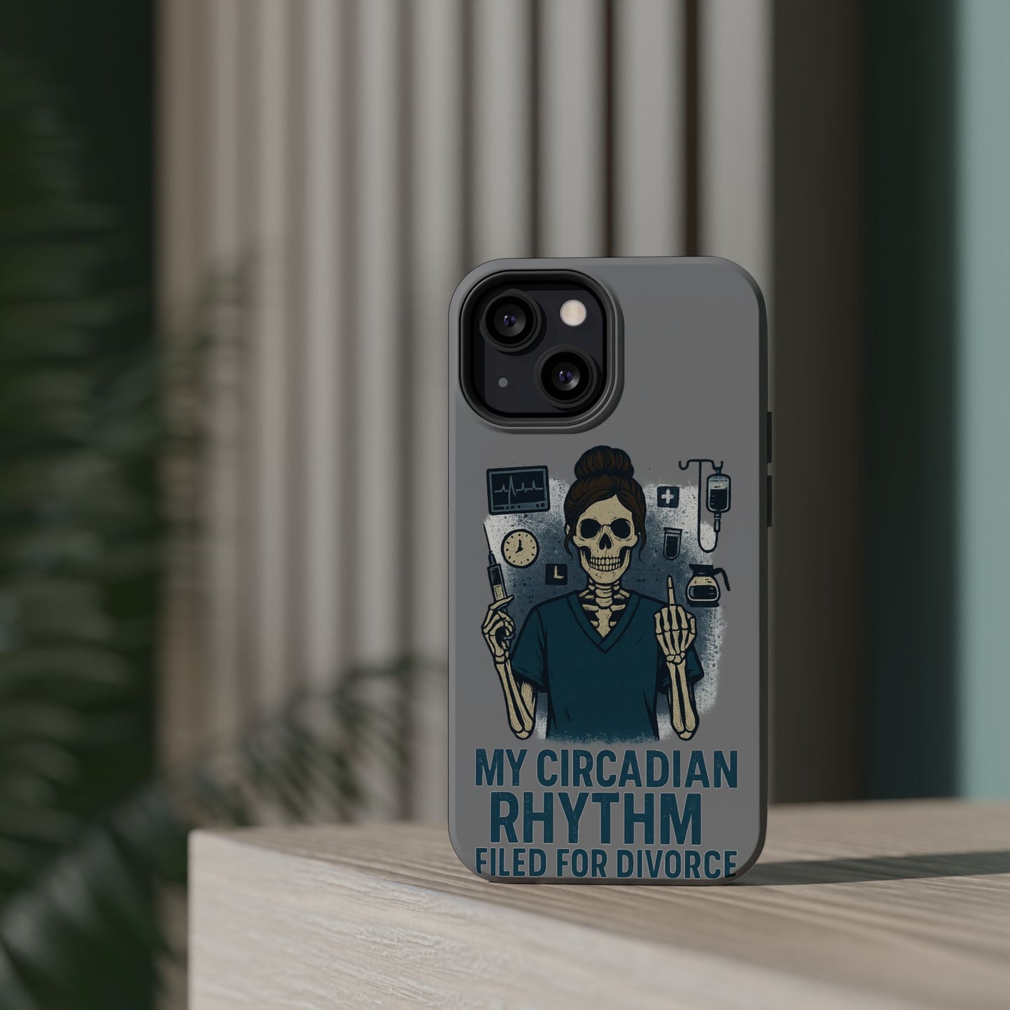 “My Circadian Rhythm Filed for Divorce” – Chaotic Nurse Phone Case