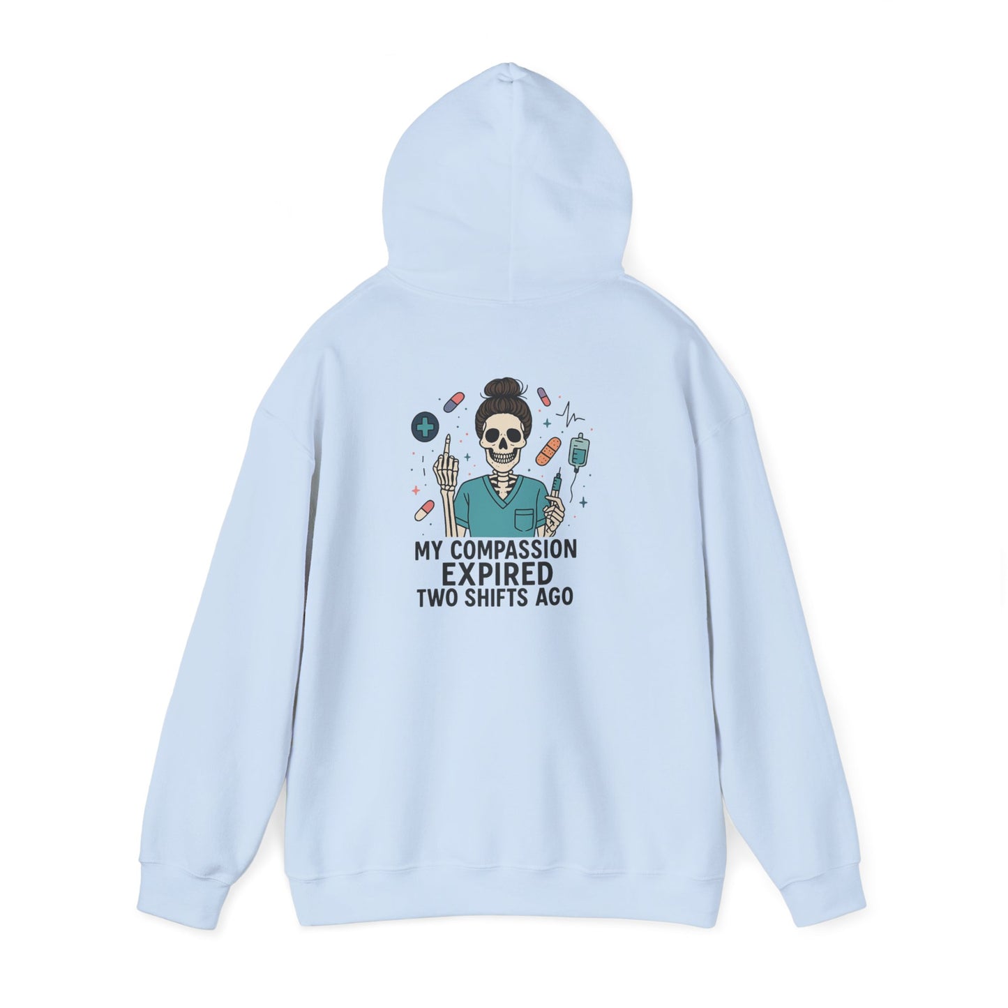 “My Compassion Expired Two Shifts Ago” – Funny Nurse Hoodie