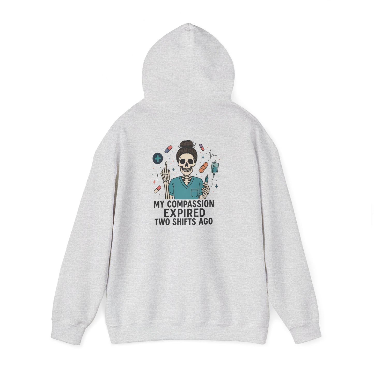 “My Compassion Expired Two Shifts Ago” – Funny Nurse Hoodie