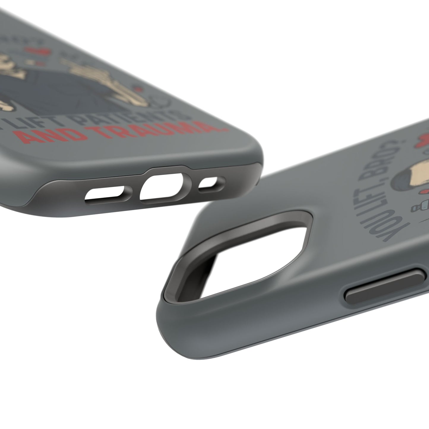 “You Lift, Bro? I Lift Patients and Trauma.” – Men’s Nurse Phone Case
