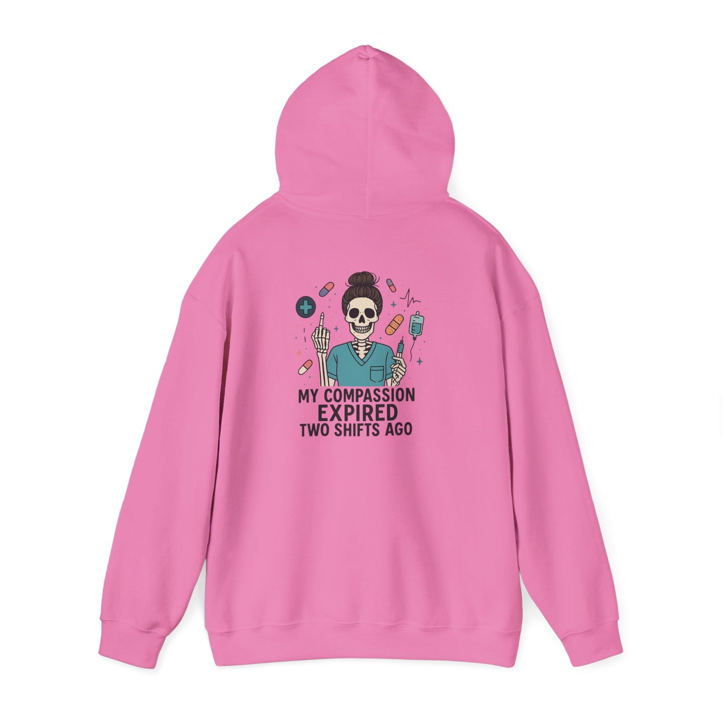 “My Compassion Expired Two Shifts Ago” – Funny Nurse Hoodie