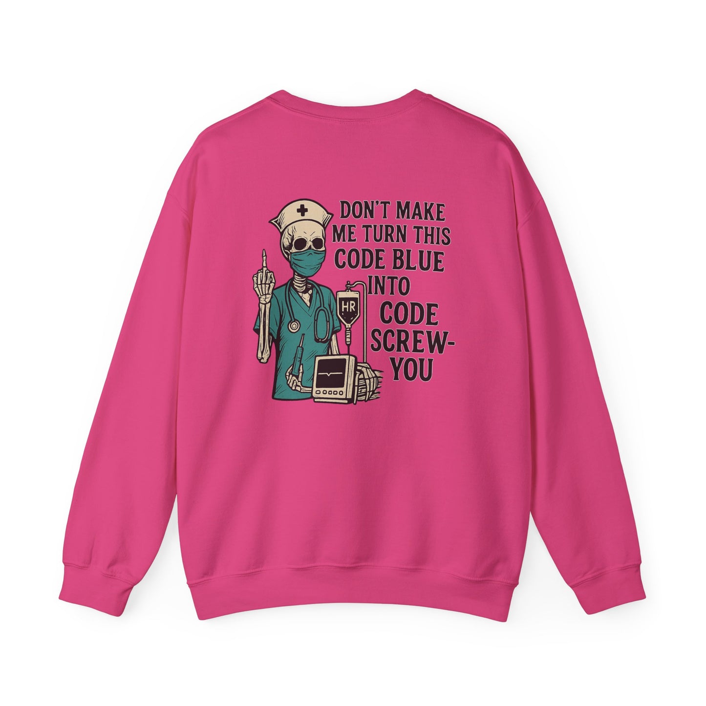Nurse Humor Sweatshirt, Funny Medical Crewneck, Gift for Healthcare Workers, Halloween Costume, Nursing School Essentials