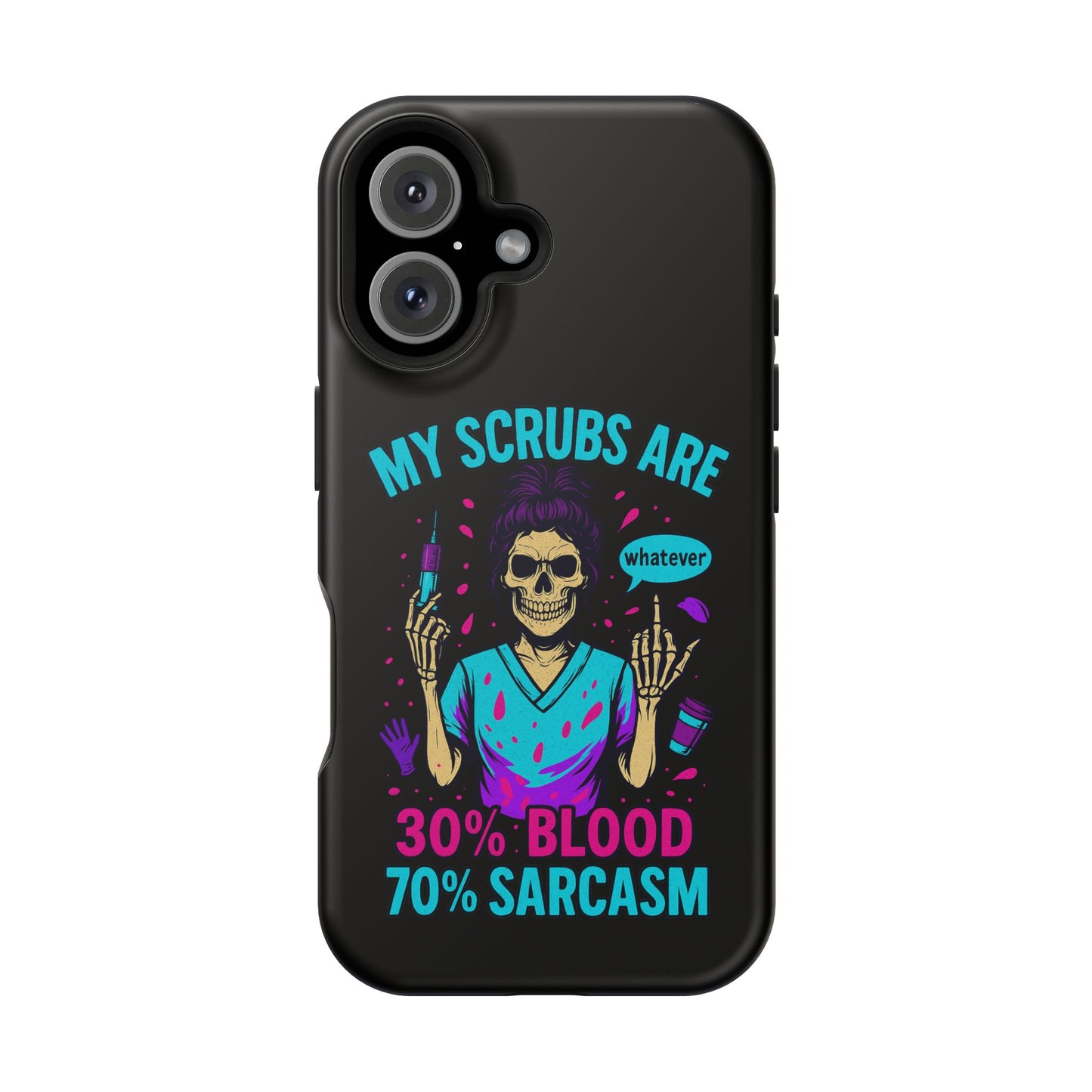 Sassy Nurse Phone Case, 30% Blood 70% Sarcasm Design, Healthcare Gift, Funny Medical Accessory, Tough Magnetic Cover