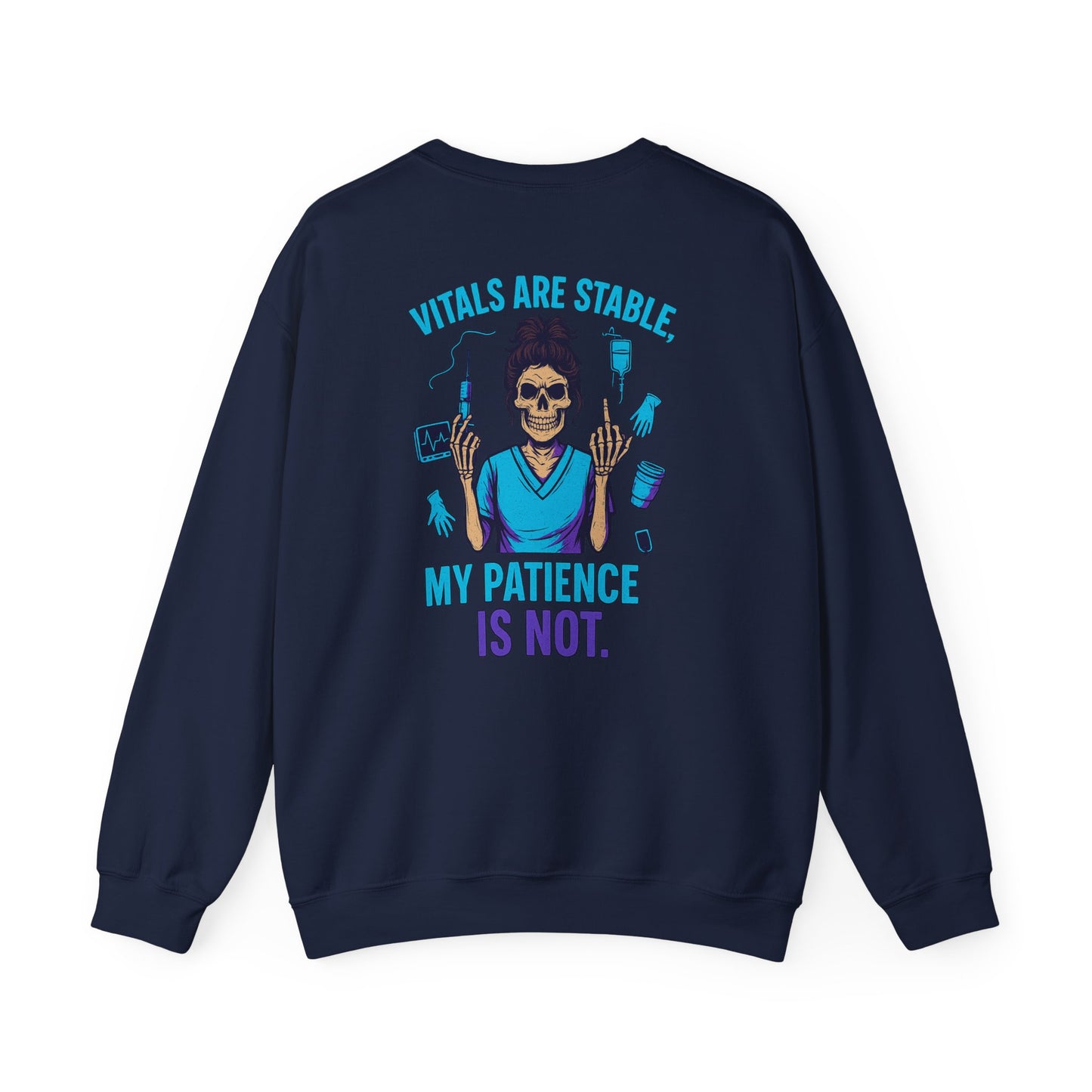 Grunge Humor Crewneck Sweatshirt, Graphic Sweatshirt, Gift for Nurse, Patience is Not, Unisex Graphic Crew, Birthday Gift Sweatshirt