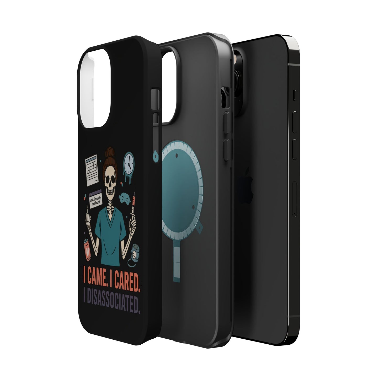 “I Came. I Cared. I Dissociated.” – Sarcastic Nurse Phone Case