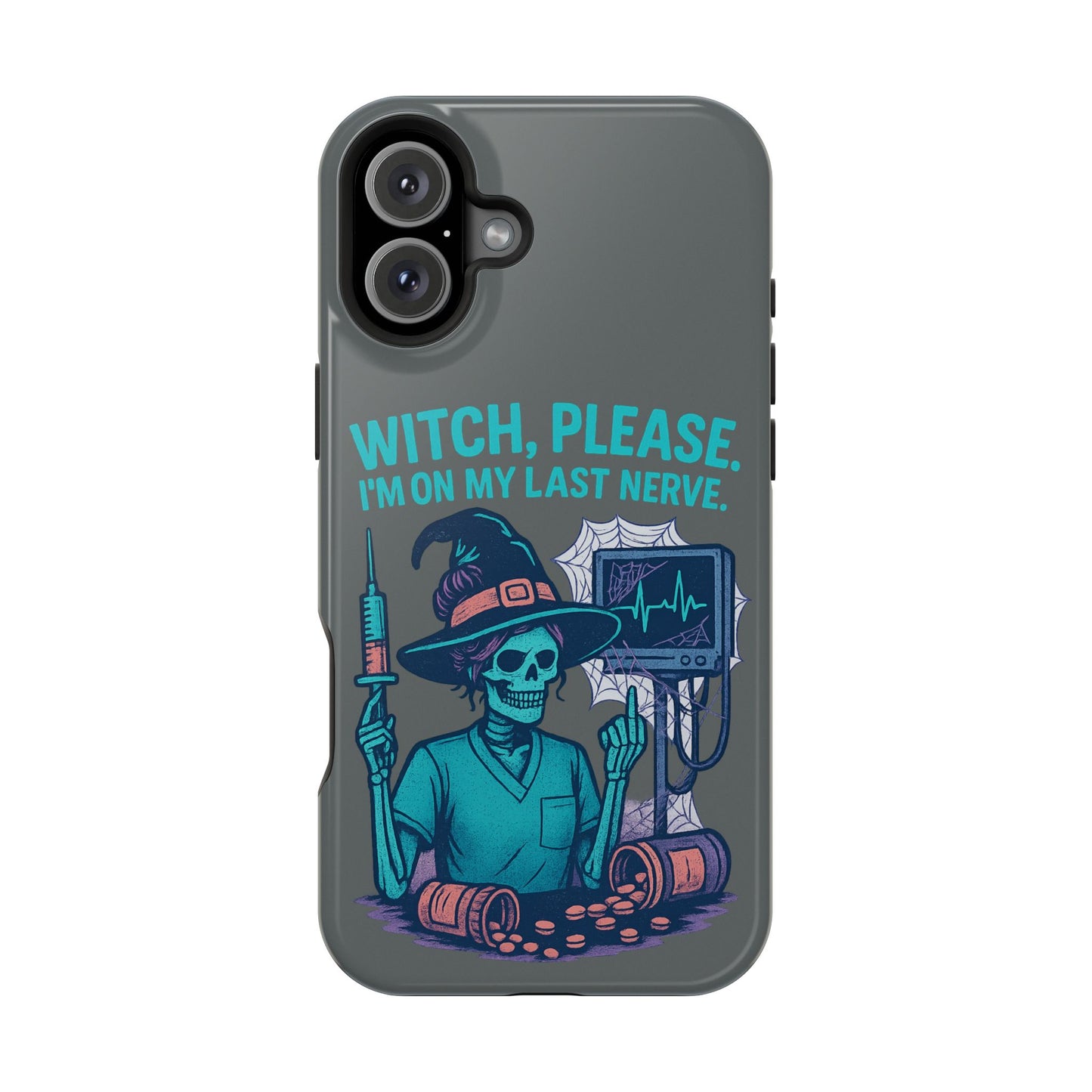 Spooky Phone Case: Witch Please! I'm On My Last Nerve, Halloween Gift, Cute Phone Accessory, Unique Tough Case, Funny Phone Protection