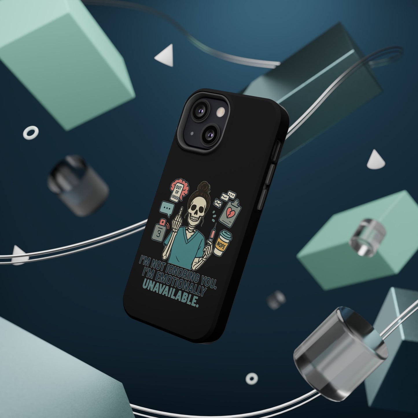 “I’m Not Ignoring You. I’m Emotionally Unavailable.” – Sarcastic Nurse Phone Case