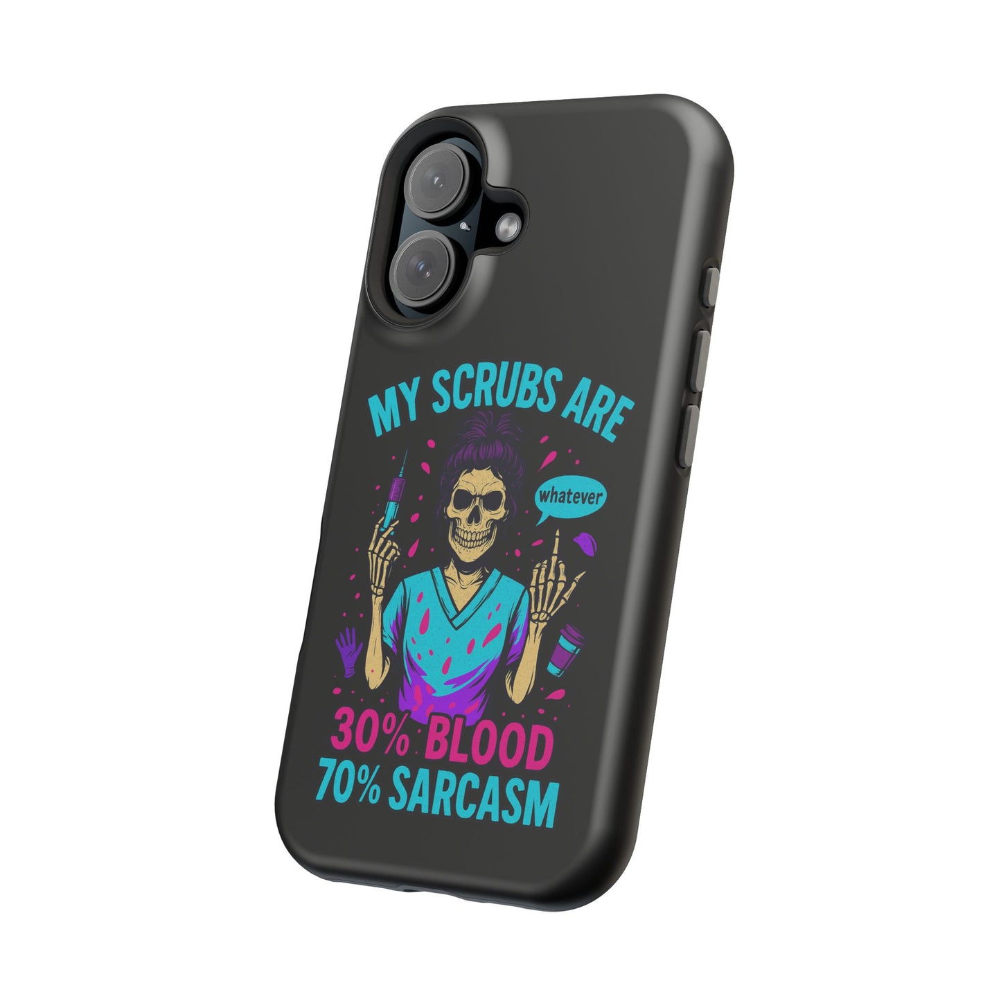 Sassy Nurse Phone Case, 30% Blood 70% Sarcasm Design, Healthcare Gift, Funny Medical Accessory, Tough Magnetic Cover
