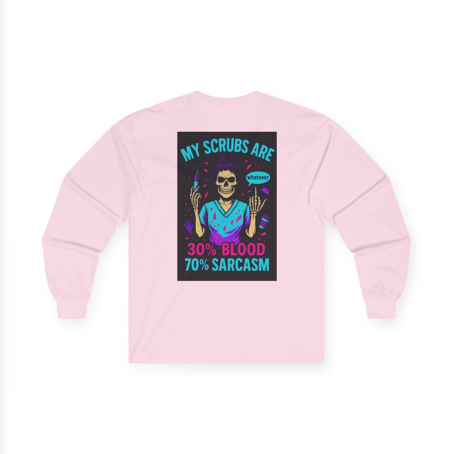 Unisex Long Sleeve Tee - My Scrubs Are 30% Blood 70% Sarcasm, Funny Medical Shirt, Gift for Nurses, Healthcare Humor, Halloween [...]