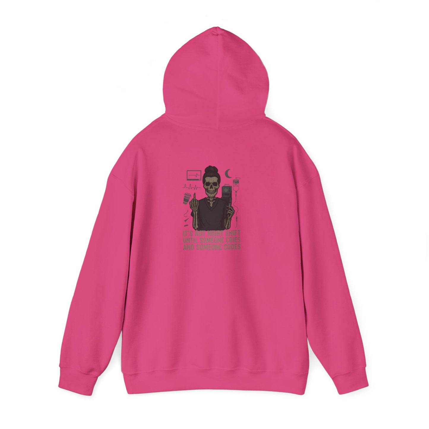 “It’s Not Night Shift Until Someone Cries and Someone Codes” – Sarcastic Nurse Hoodie