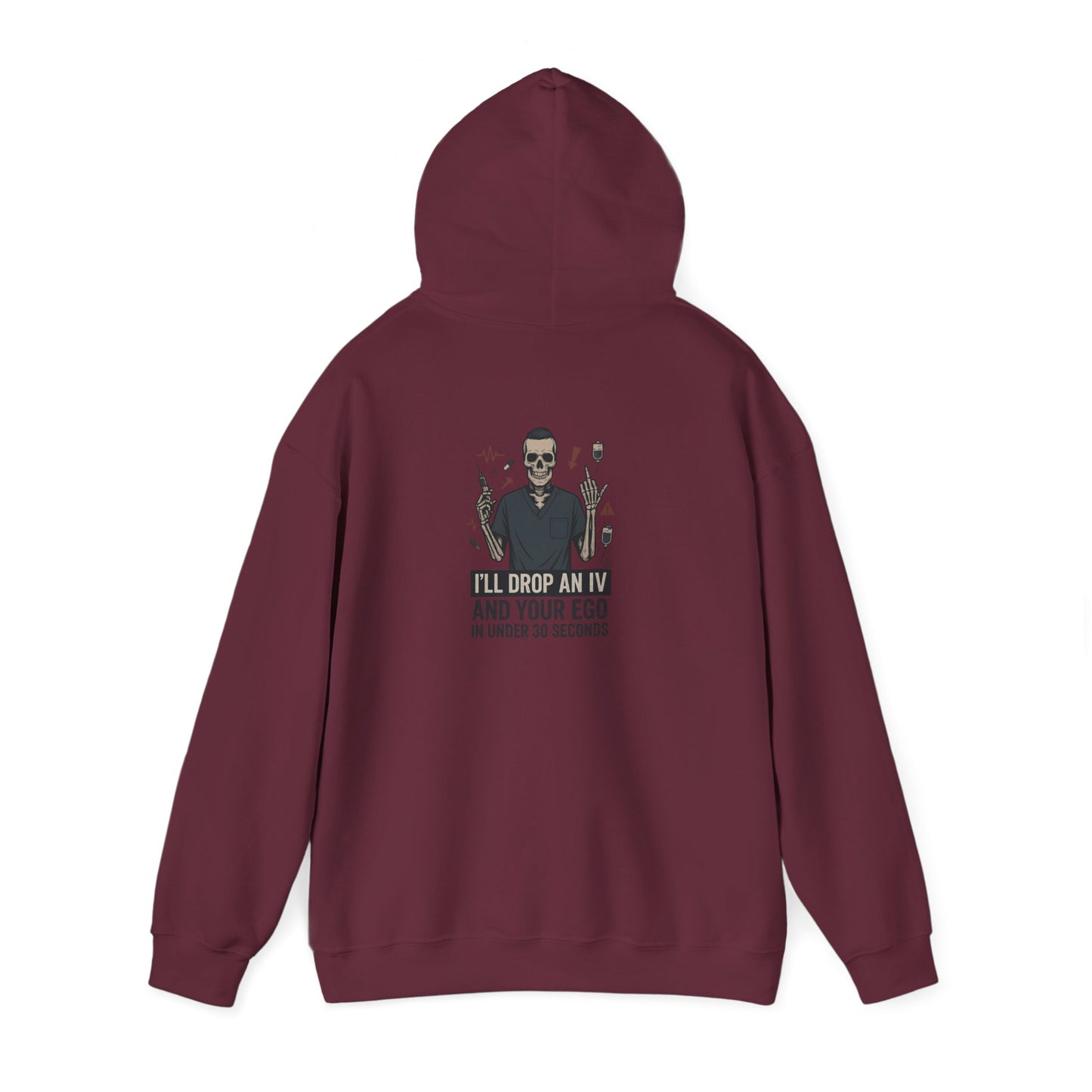 “I’ll Drop an IV and Your Ego in Less Than 30 Seconds” – Men’s Chaos Hoodie