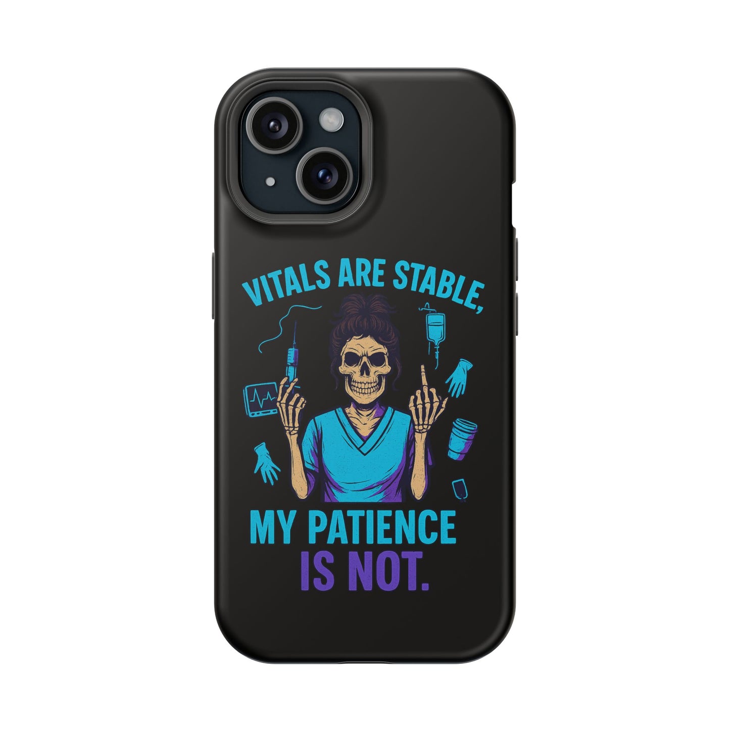 Magnetic Phone Case - Vitals Are Stable, My Patience is Not, Funny Phone Cover for Nurses, Medical Staff Gift, Healthcare Humor, [...]