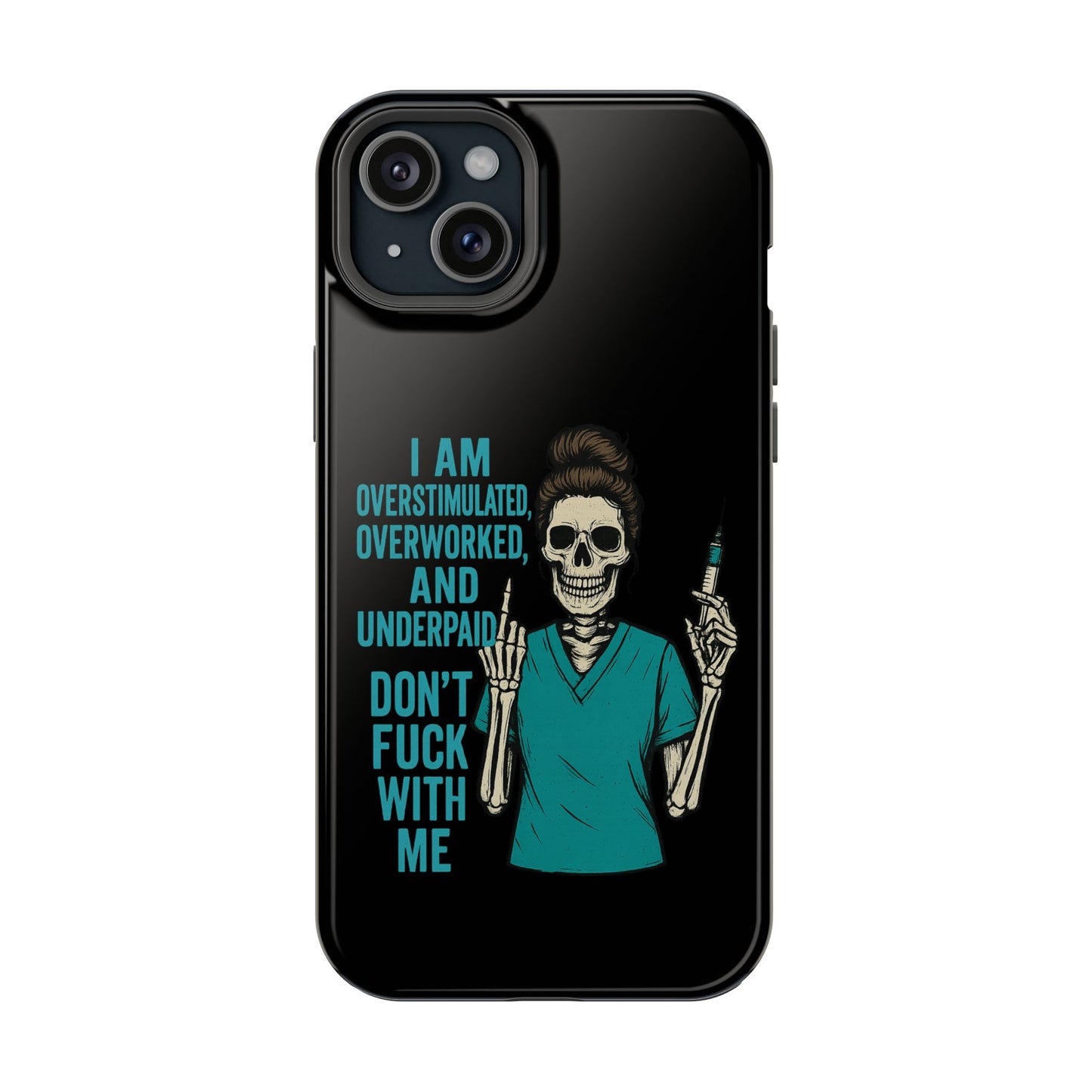 Magnetic Phone Cases, Overworked Healthcare Worker, Nurse Gift, Halloween, Funny Quote, Tough Cases