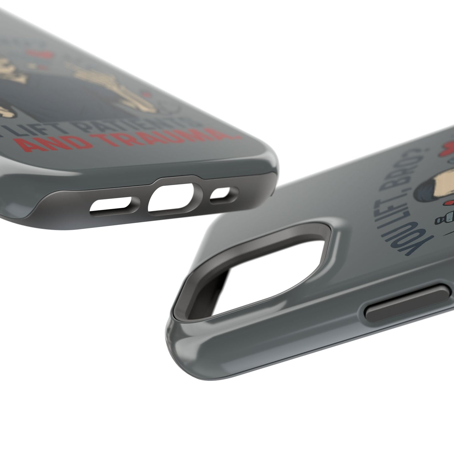 “You Lift, Bro? I Lift Patients and Trauma.” – Men’s Nurse Phone Case
