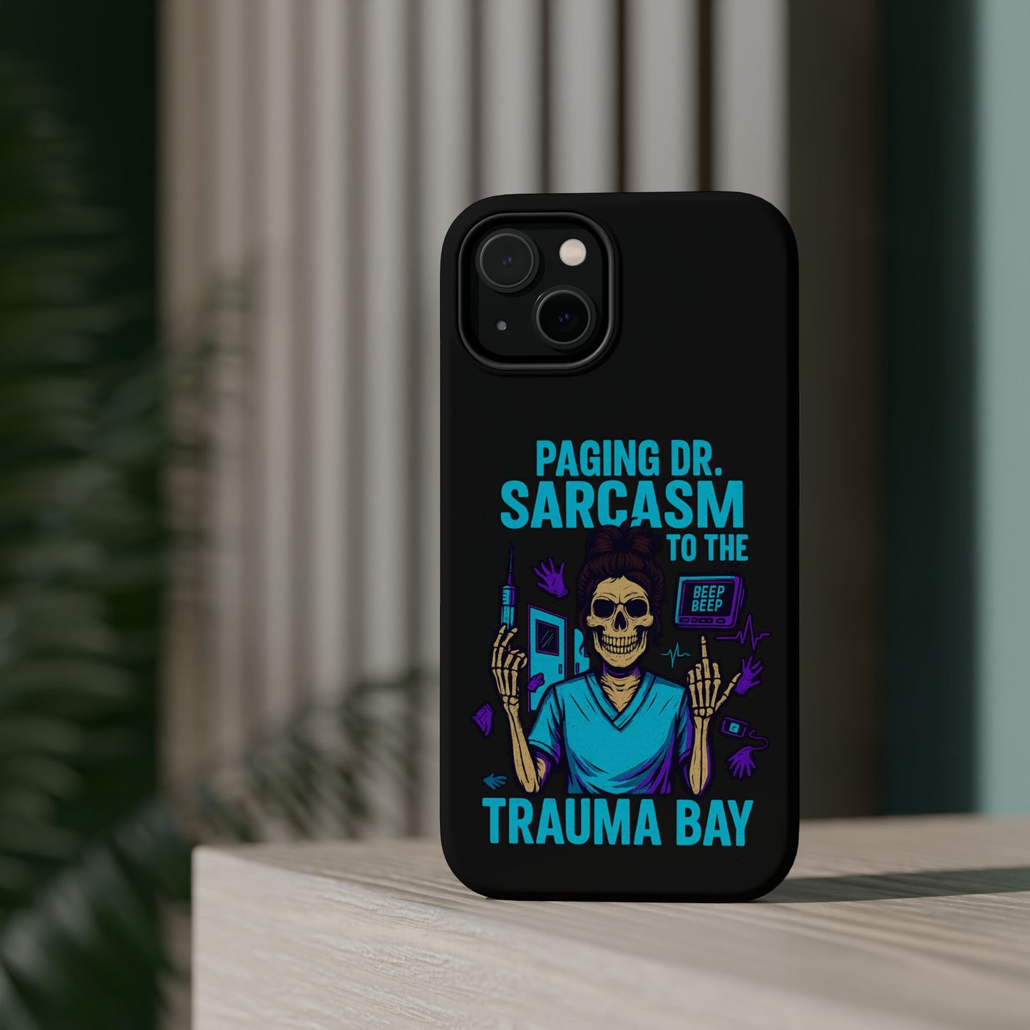 Medical Humor Magnetic Cases - Paging Dr. Sarcasm, Doctor Phone Case, Funny Gift for Nurses, Hospital Staff, Sarcastic Design