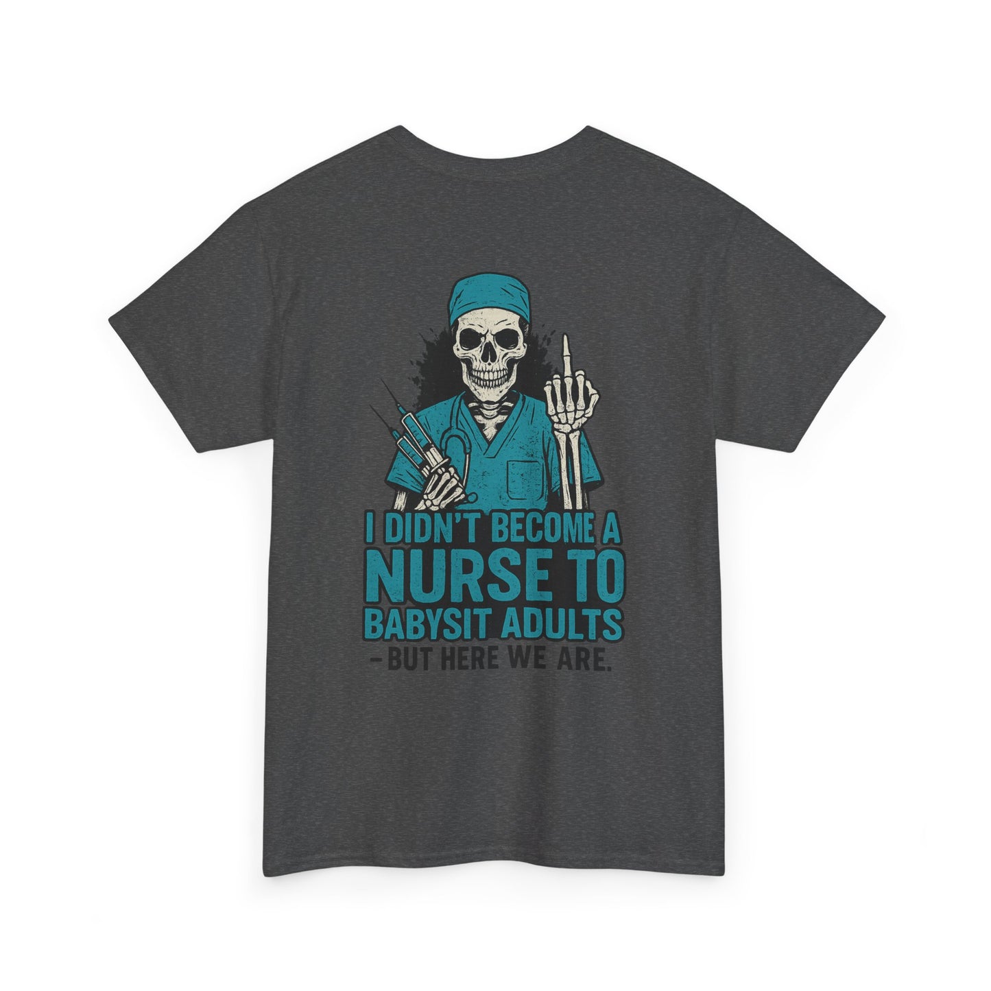 Nurse Humor Tee - Perfect Gift for Healthcare Workers, Funny Medical Shirt, Graphic Tee for Nurses, Nursing School Graduation, [...]