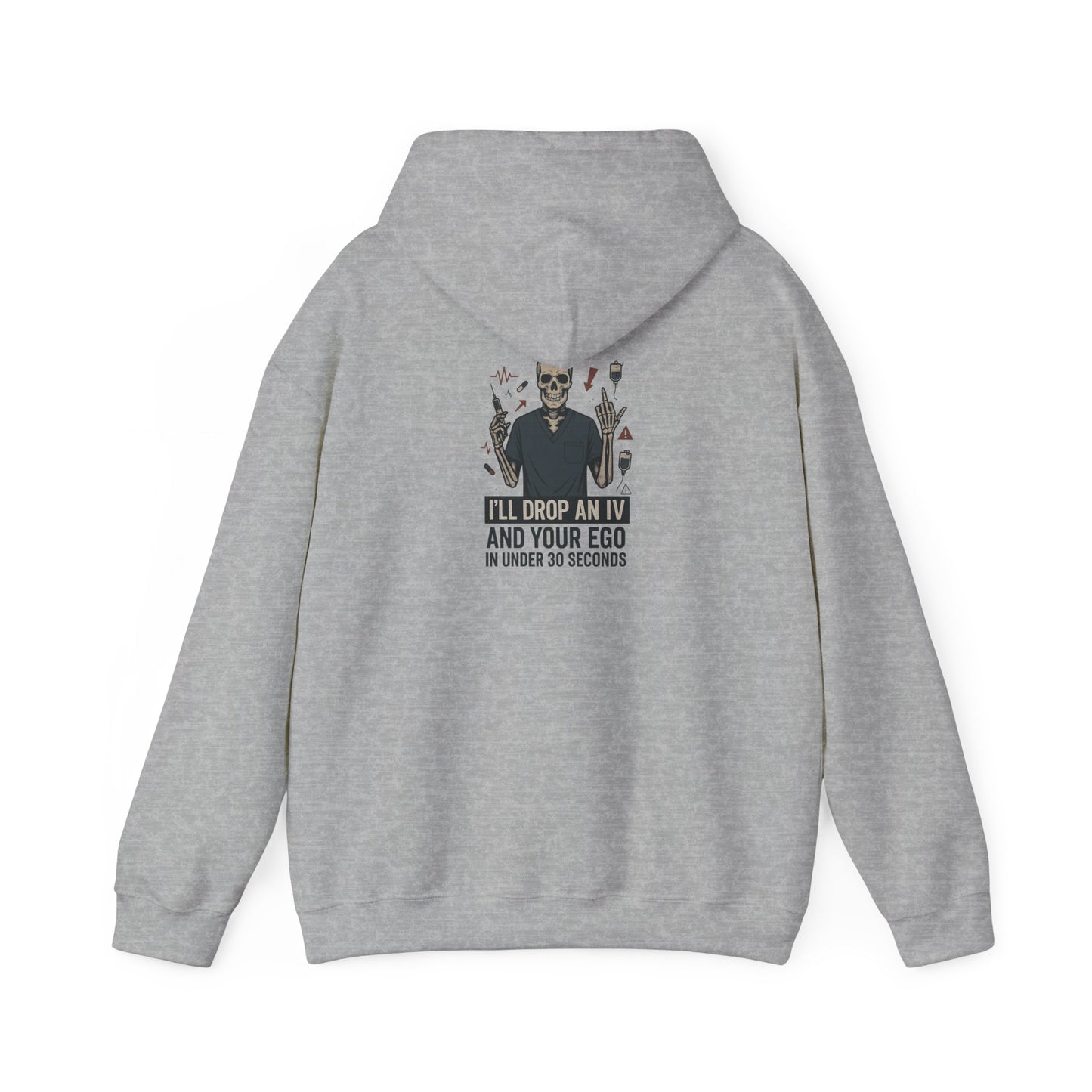 “I’ll Drop an IV and Your Ego in Less Than 30 Seconds” – Men’s Chaos Hoodie