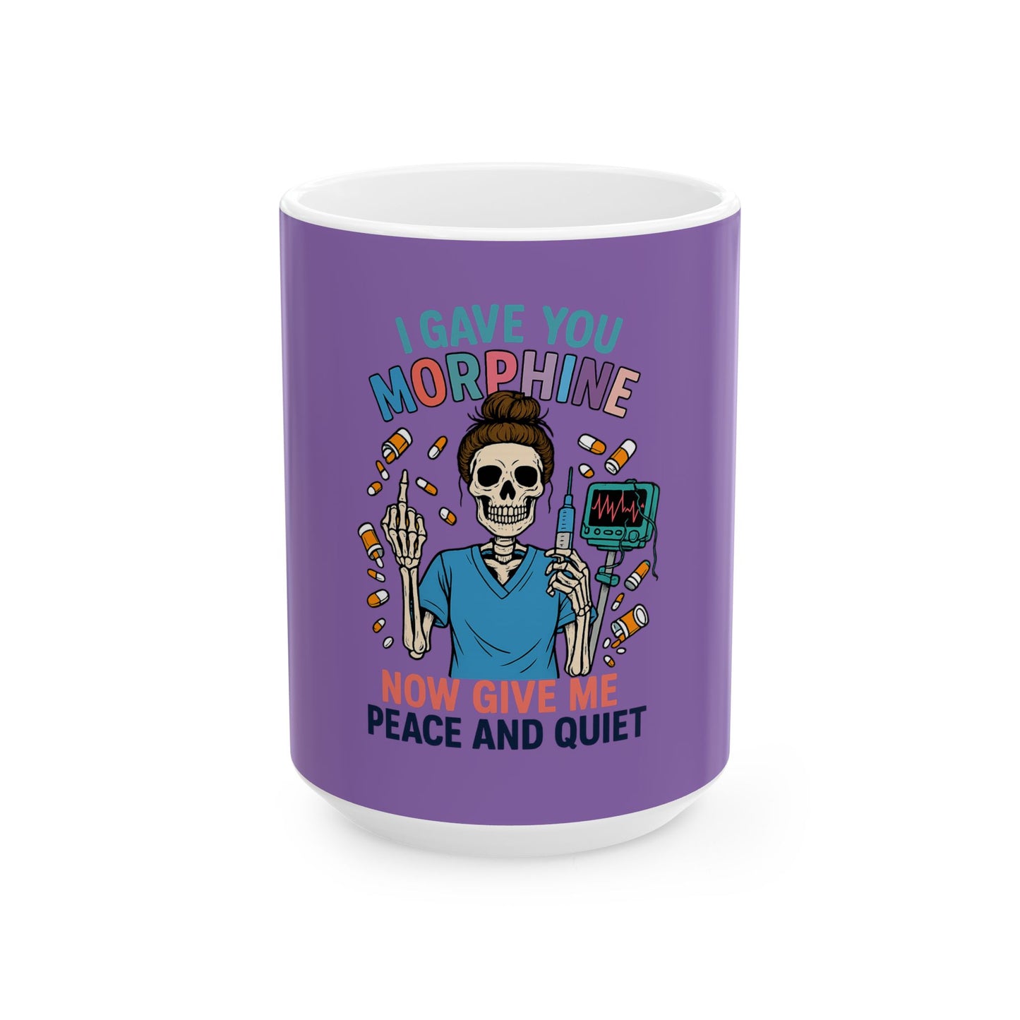 Funny Skeleton Nurse Ceramic Mug - "I Gave You Morphine, Now Give Me Peace and Quiet" - Perfect for Medical Staff, Gifts, Coffee [...]