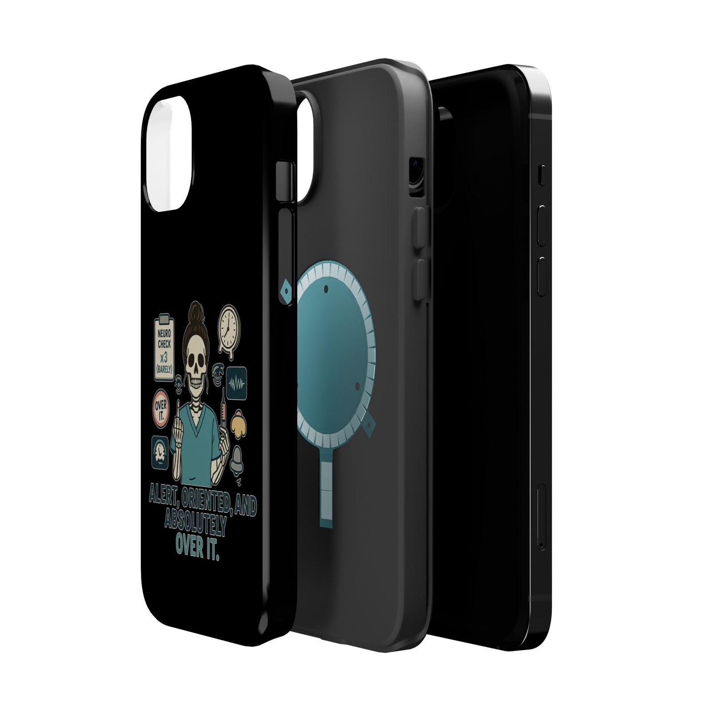 “Alert, Oriented, and Absolutely Over It” – Sarcastic Nurse Phone Case