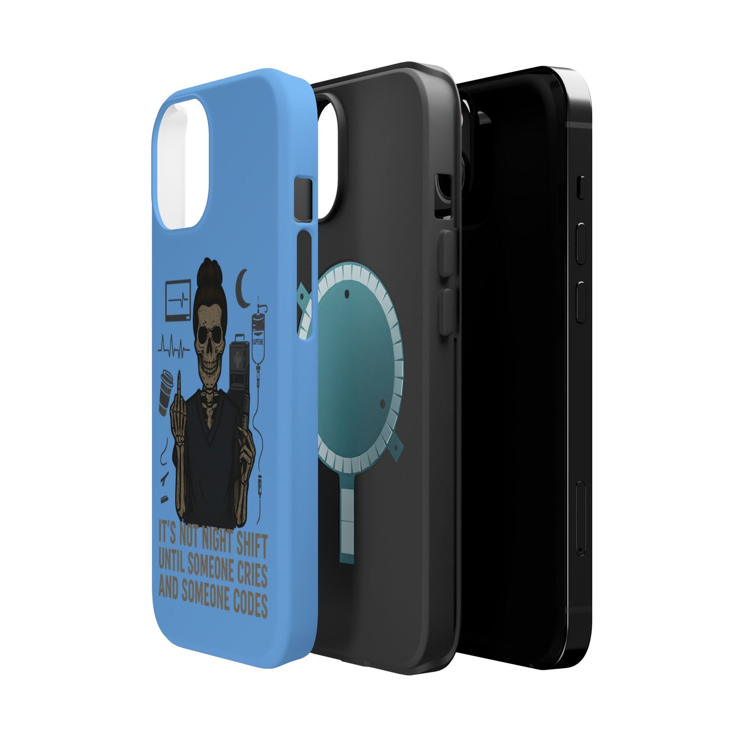 “It’s Not Night Shift Until Someone Cries and Someone Codes” – Nurse Chaos Phone Case
